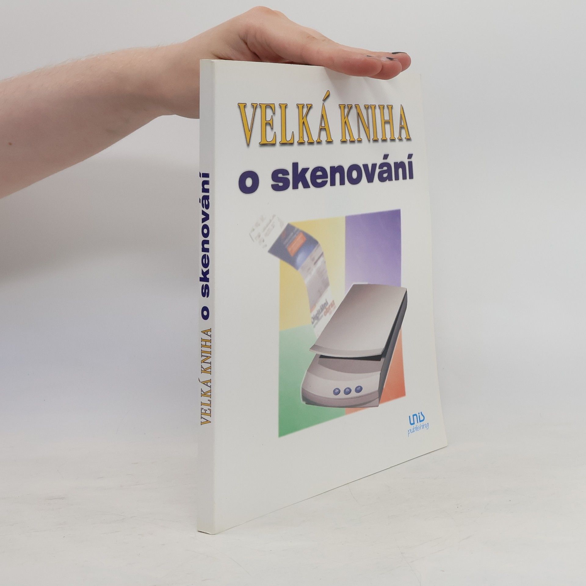 Pavel Knotek Velká kniha o skenování