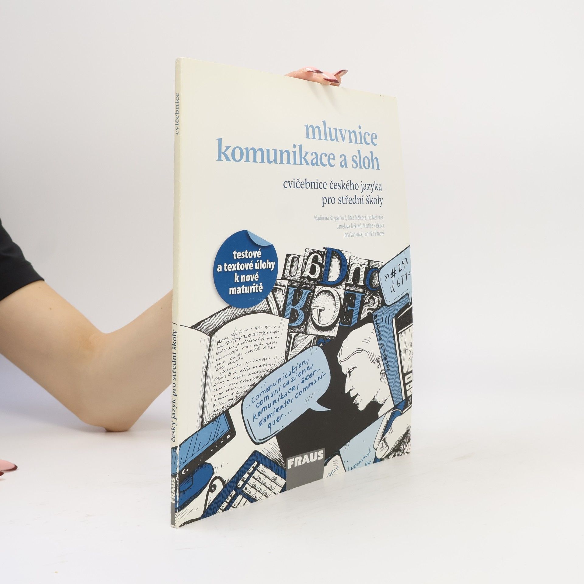Collectif d'auteurs Mluvnice, komunikace a sloh. Cvičebnice českého jazyka pro střední školy