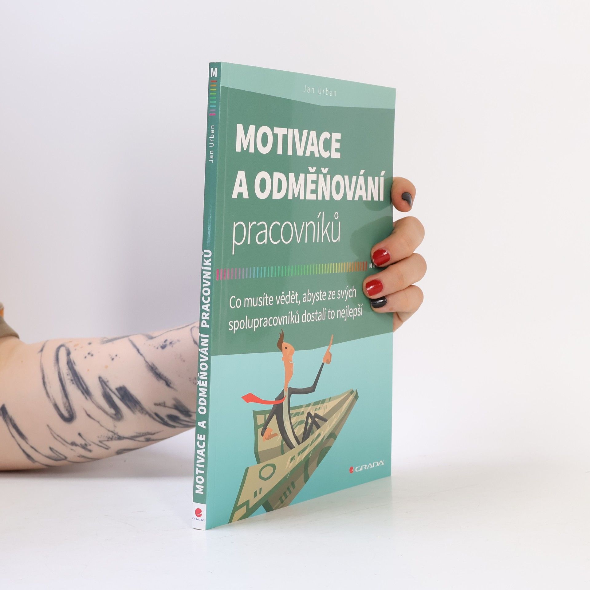 Jan Urban Motivace a odměňování pracovníků