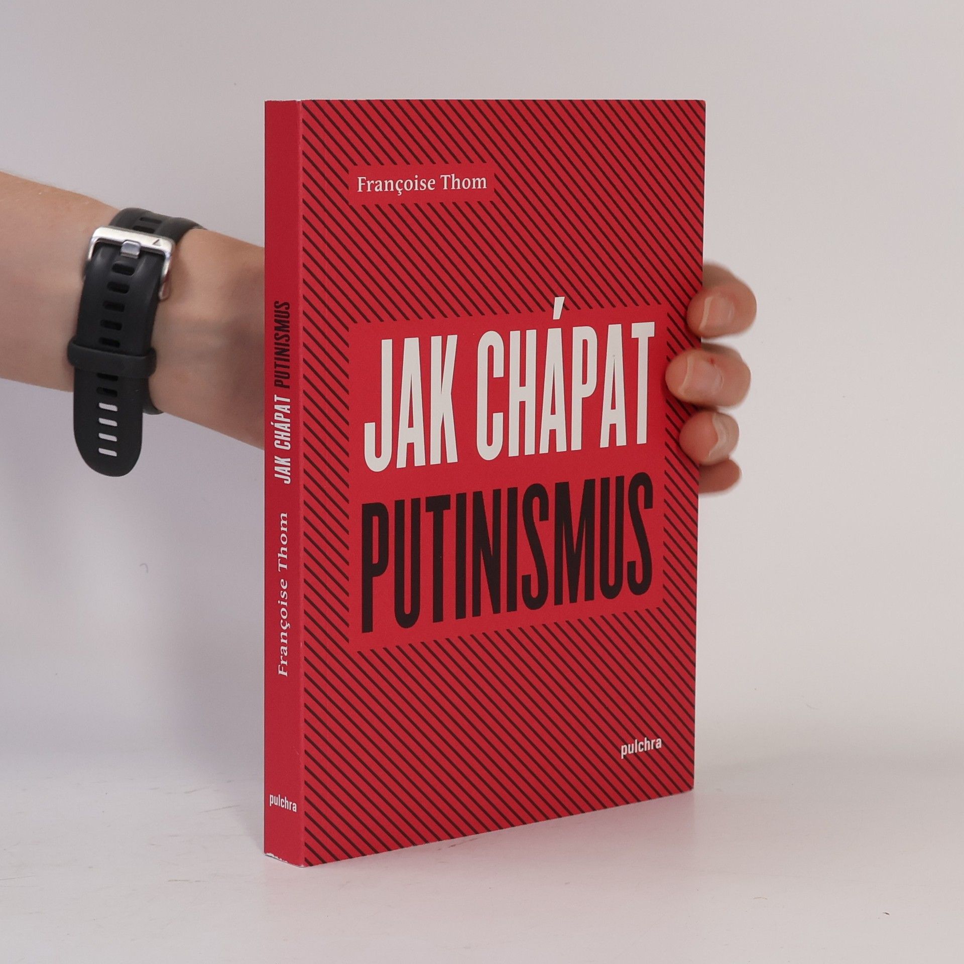 Françoise Thom Jak chápat putinismus
