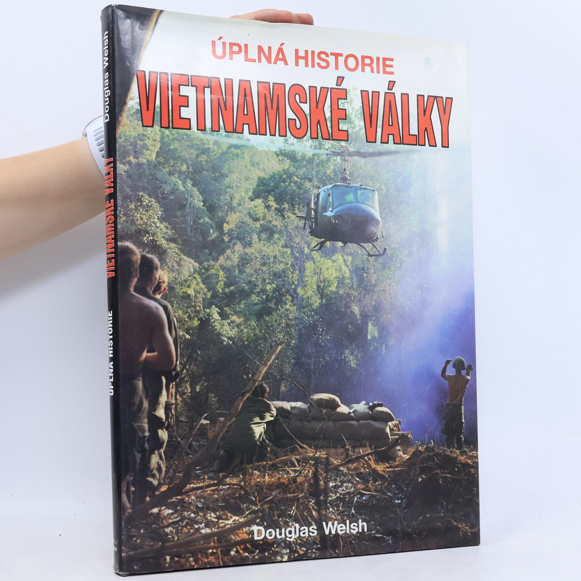Douglas Welsh Úplná historie vietnamské války