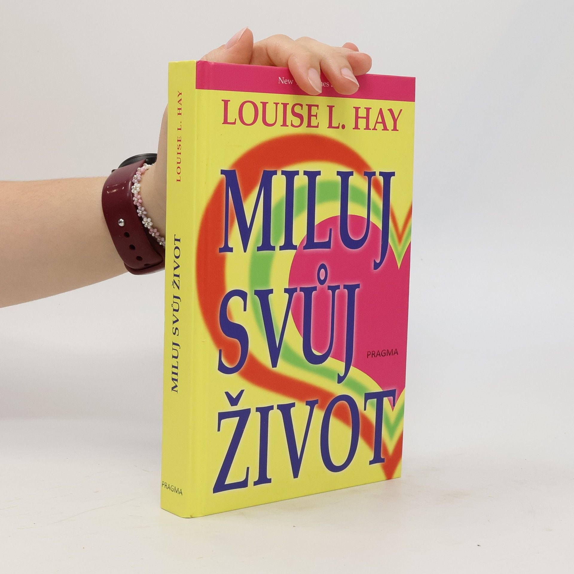 Lousie L. Hay Miluj svůj život