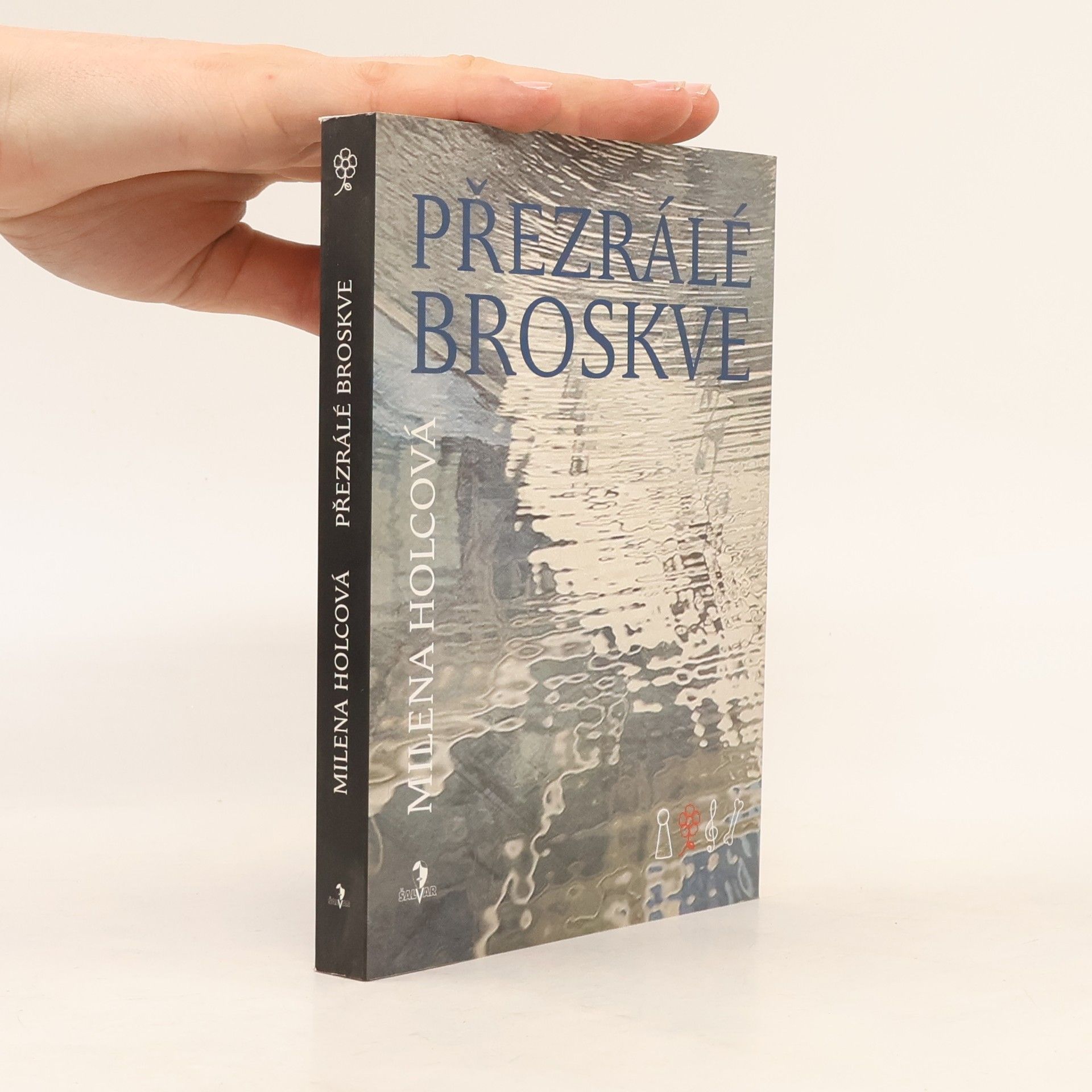 Milena Holcová Přezrálé broskve