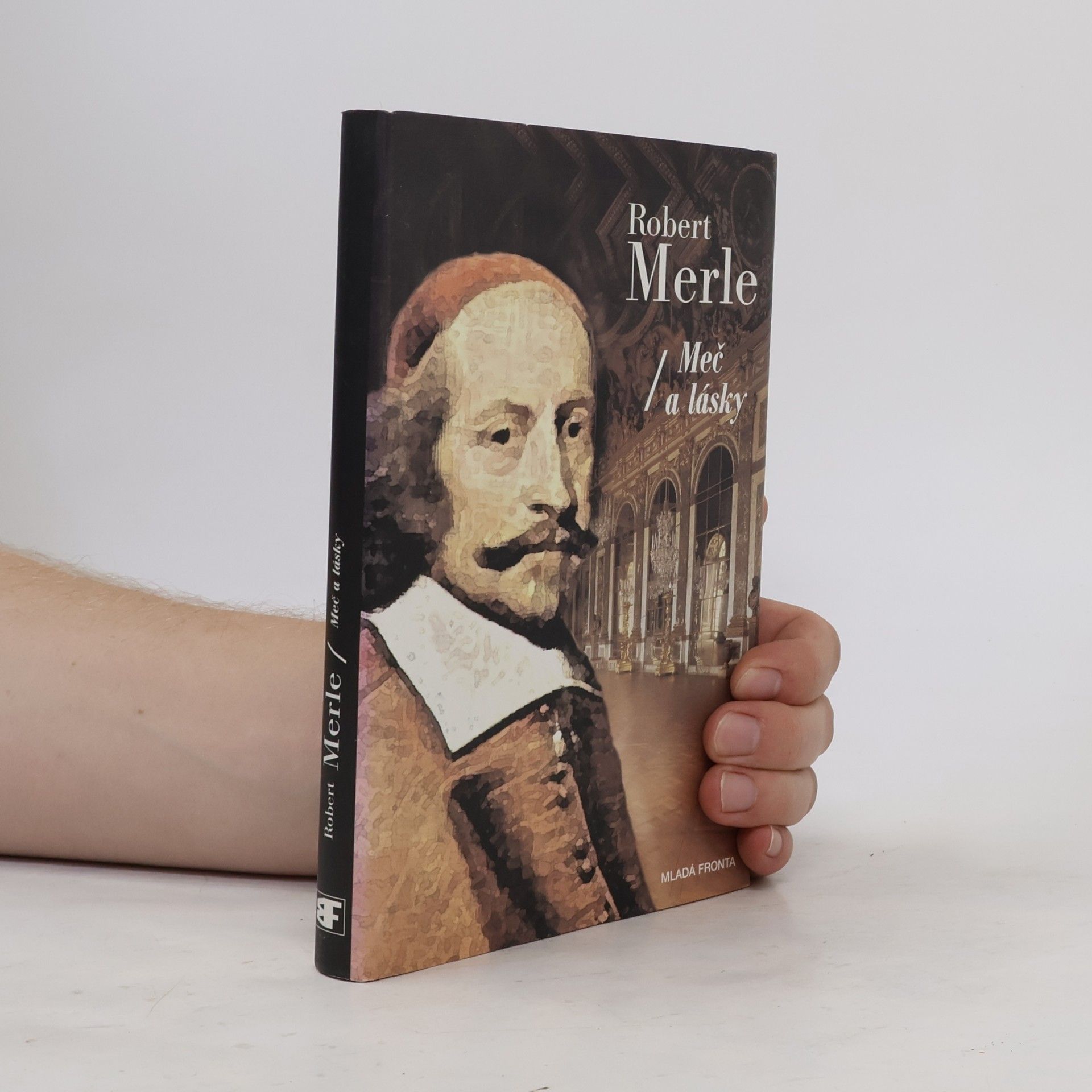 Robert Merle Dědictví otců. Meč a lásky
