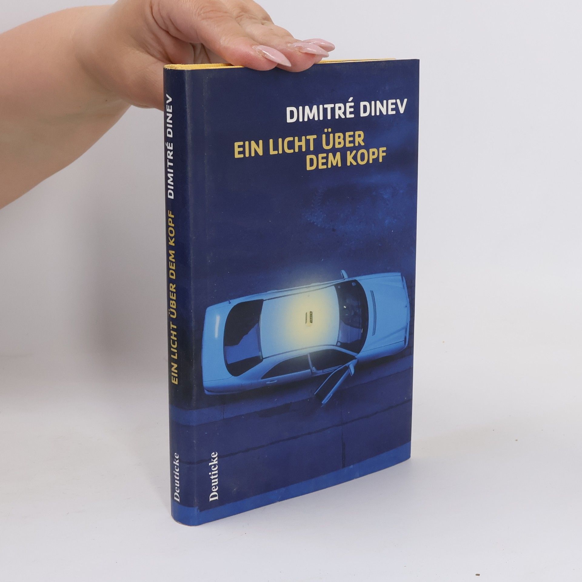Dimitré Dinev Ein Licht über dem Kopf