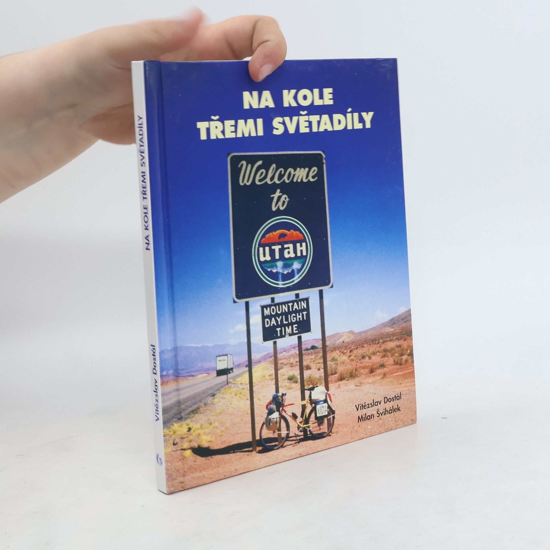 Milan Švihálek Na kole třemi světadíly