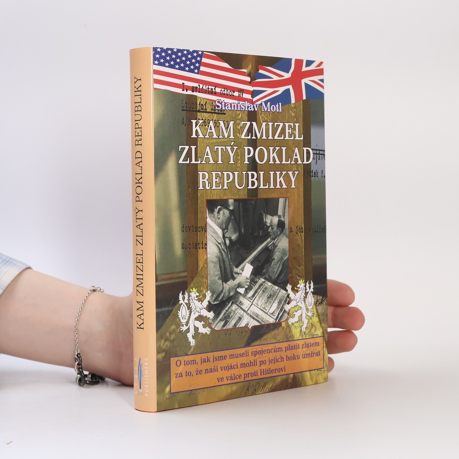 Stanislav Motl Kam zmizel zlatý poklad republiky