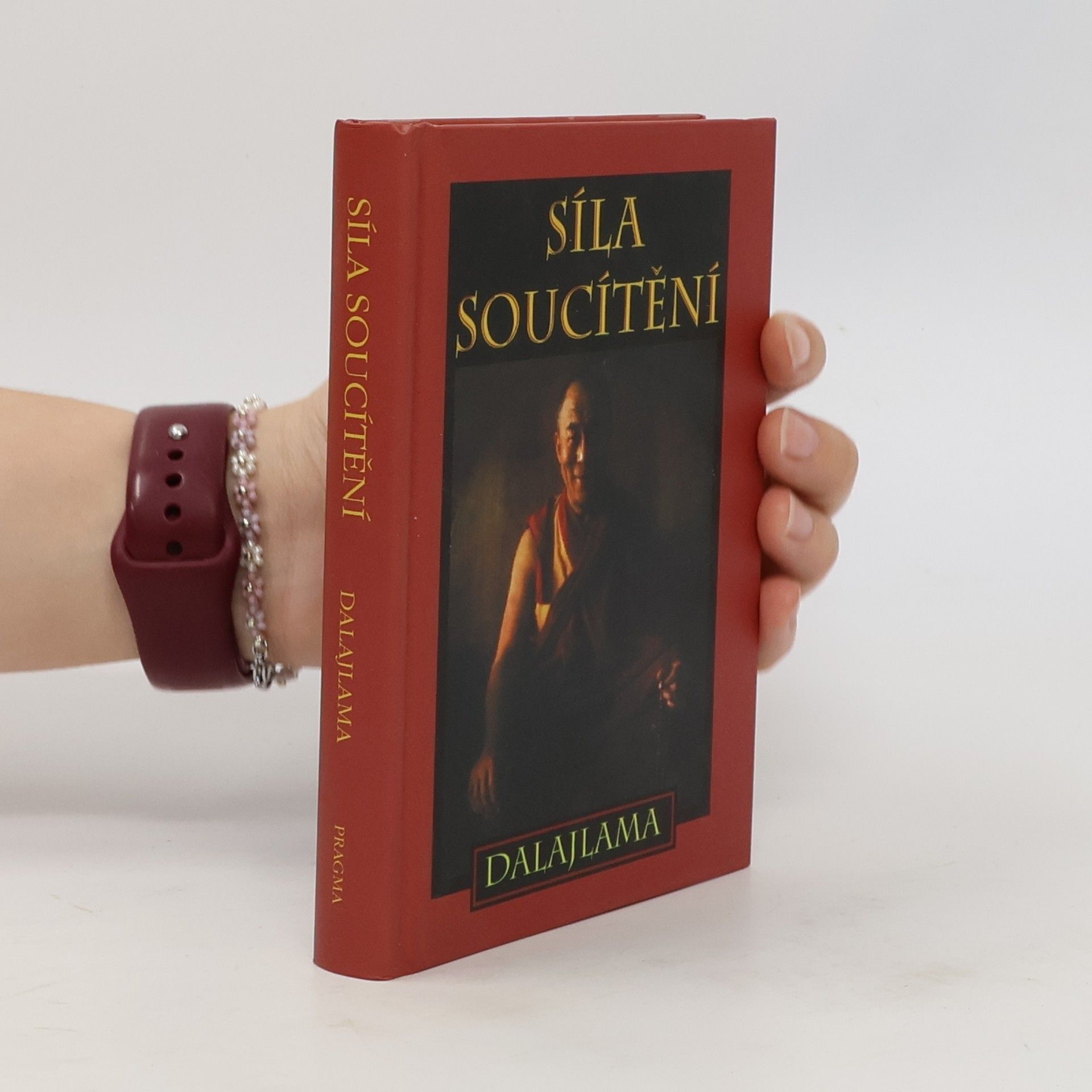 Dalai Lama XIV. Síla soucítění : sbírka přednášek Jeho Svatosti XIV. dalajlamy