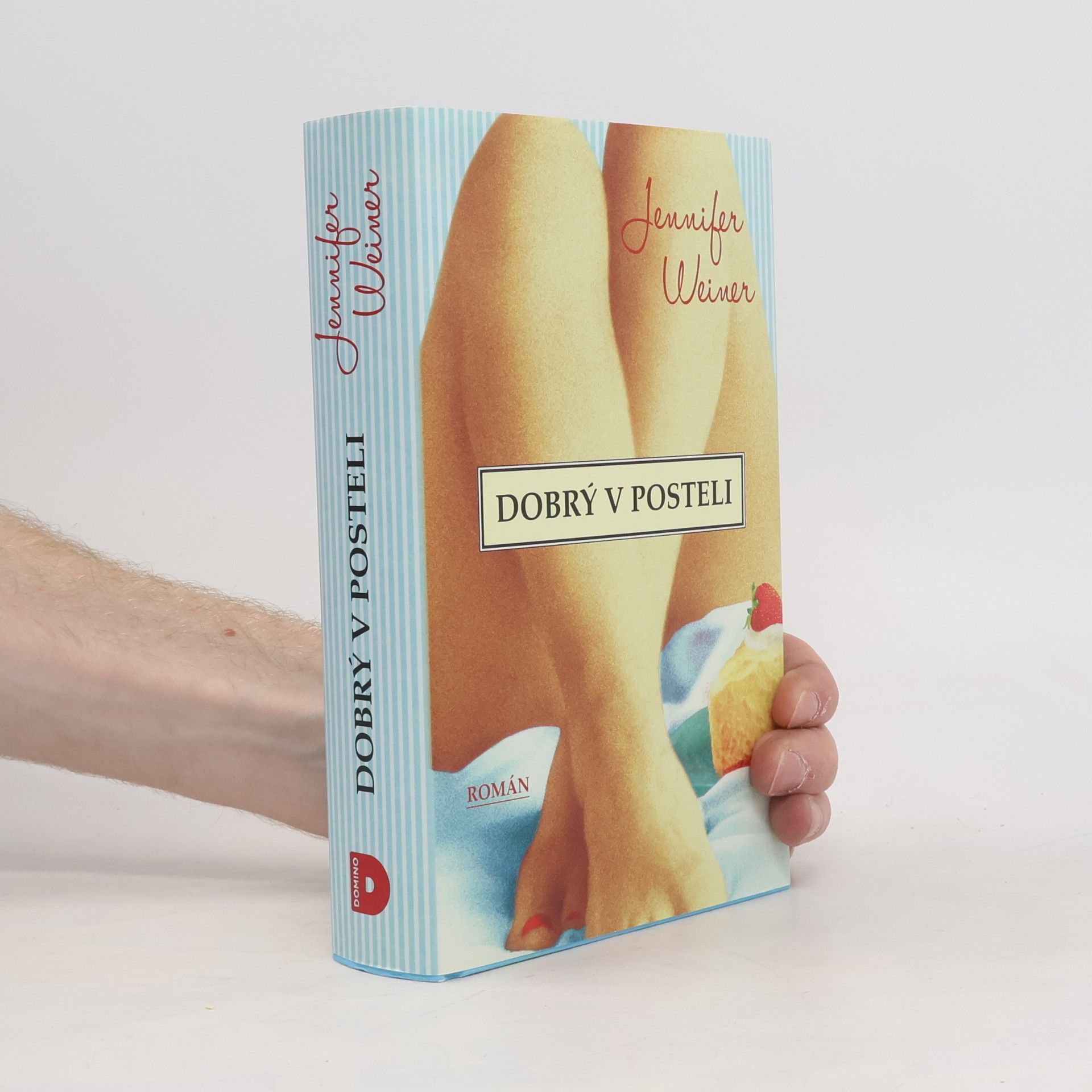 Jennifer Weiner Dobrý v posteli