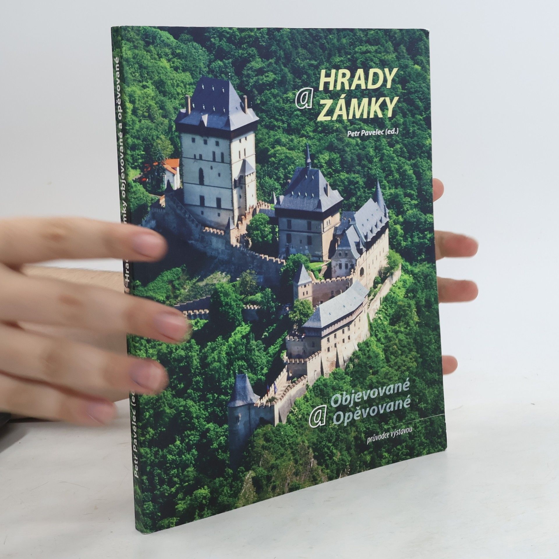 Hrady a zámky objevované a opěvované