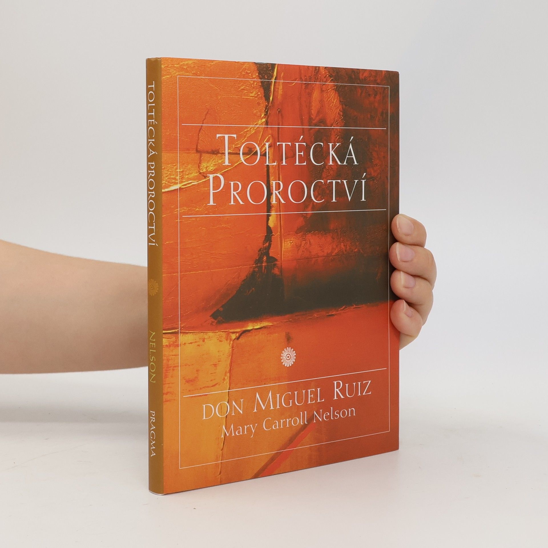 Mary Carroll Nelson Toltécká proroctví