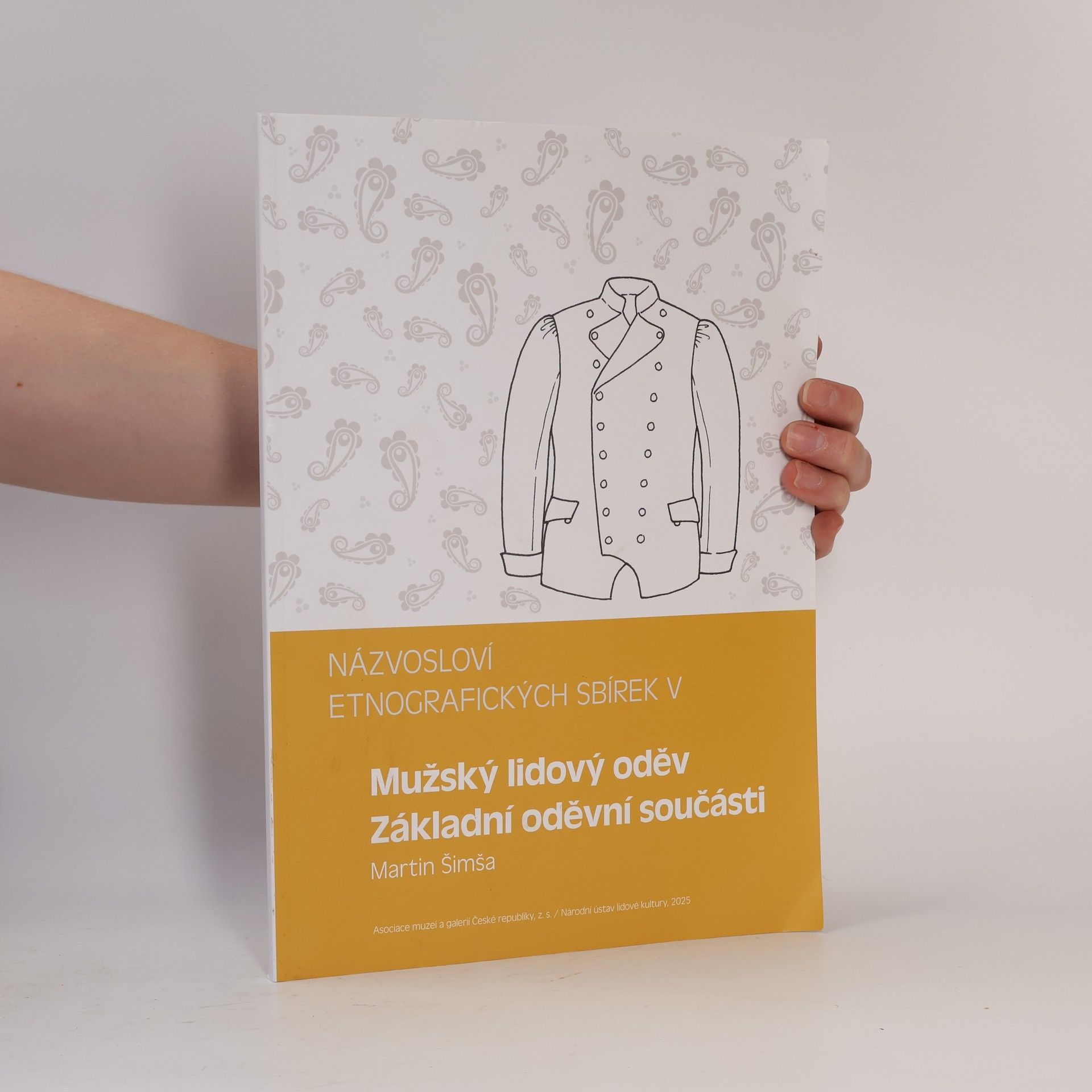 Martin Šimsa Mužský lidový oděv. Základní oděvní součásti