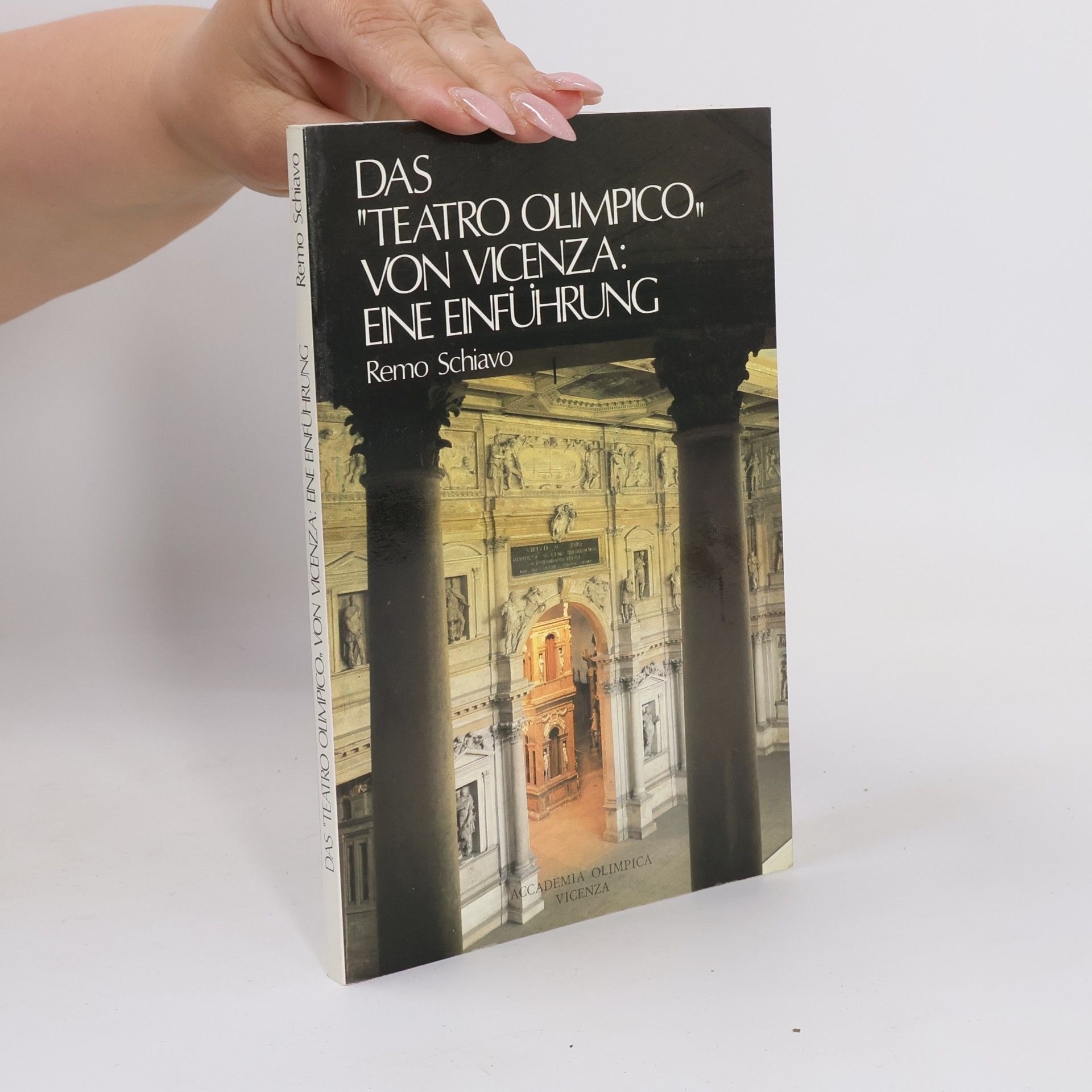 Remo Schiavo Das "Teatro Olimpico" von Vicenza