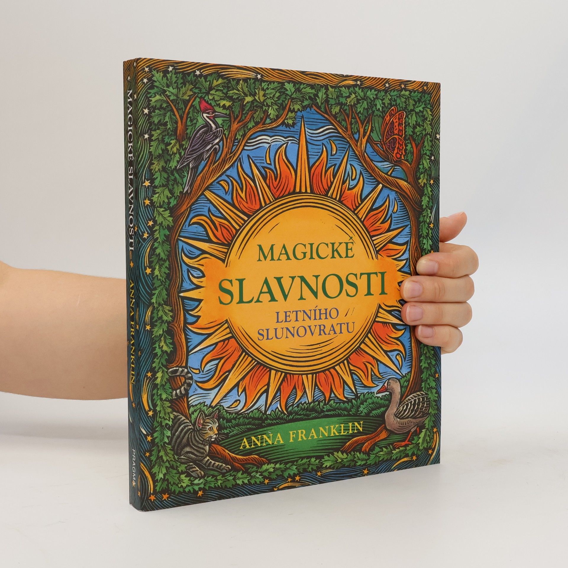 Anna Franklin Magické slavnosti letního slunovratu
