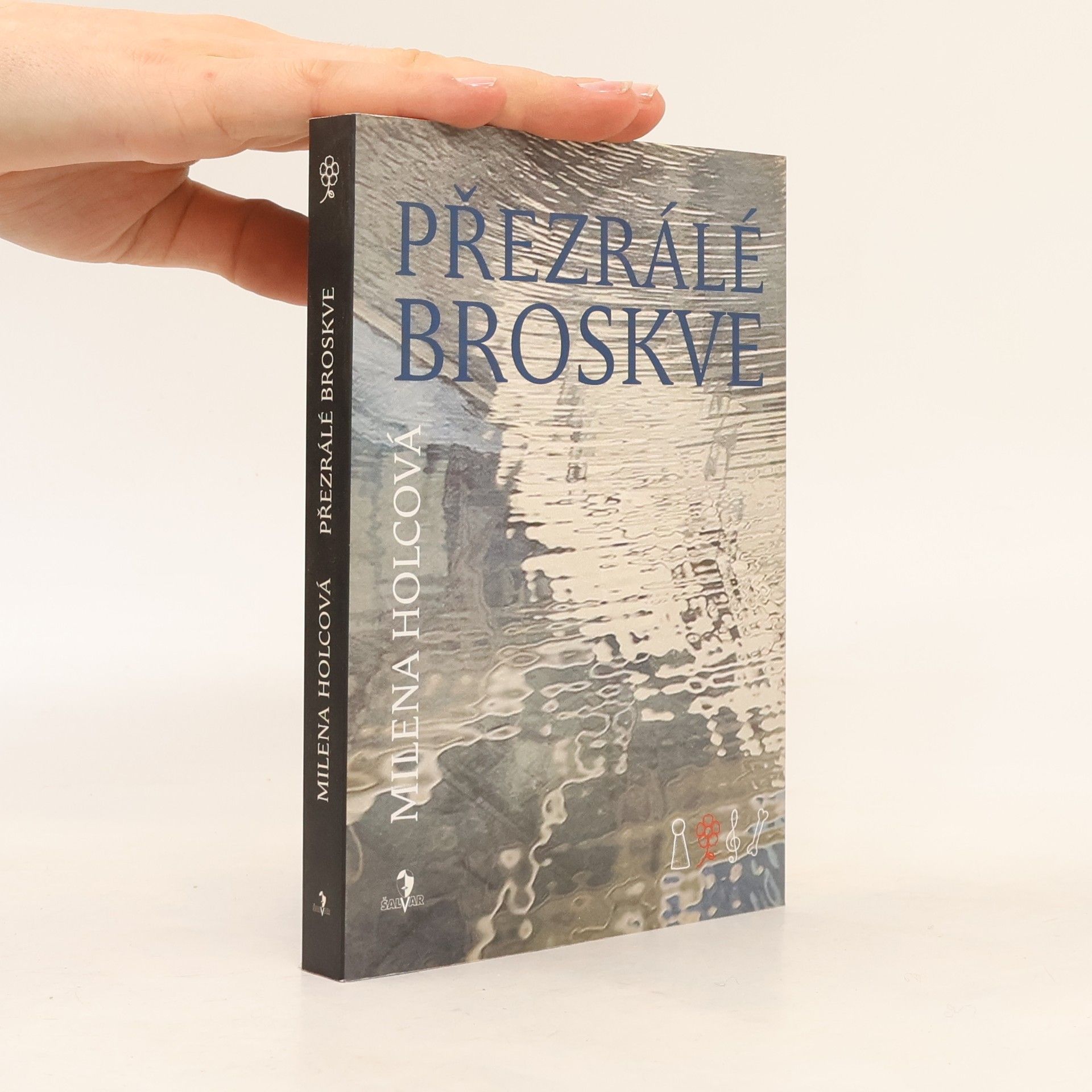 Holcová Milena Přezrálé broskve
