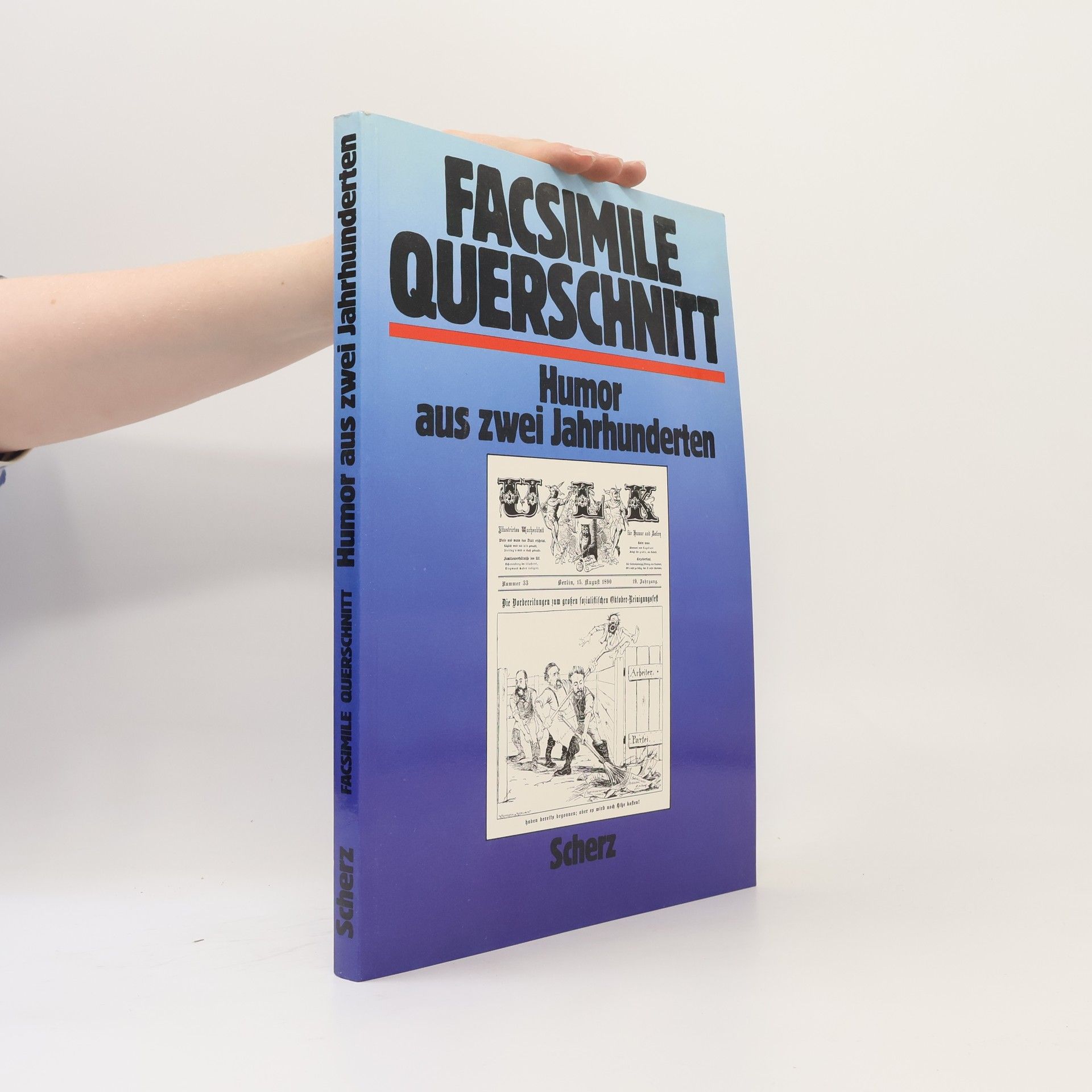 Various authors Facsimile Querschnitt. Humor aus zwei Jahrhunderten
