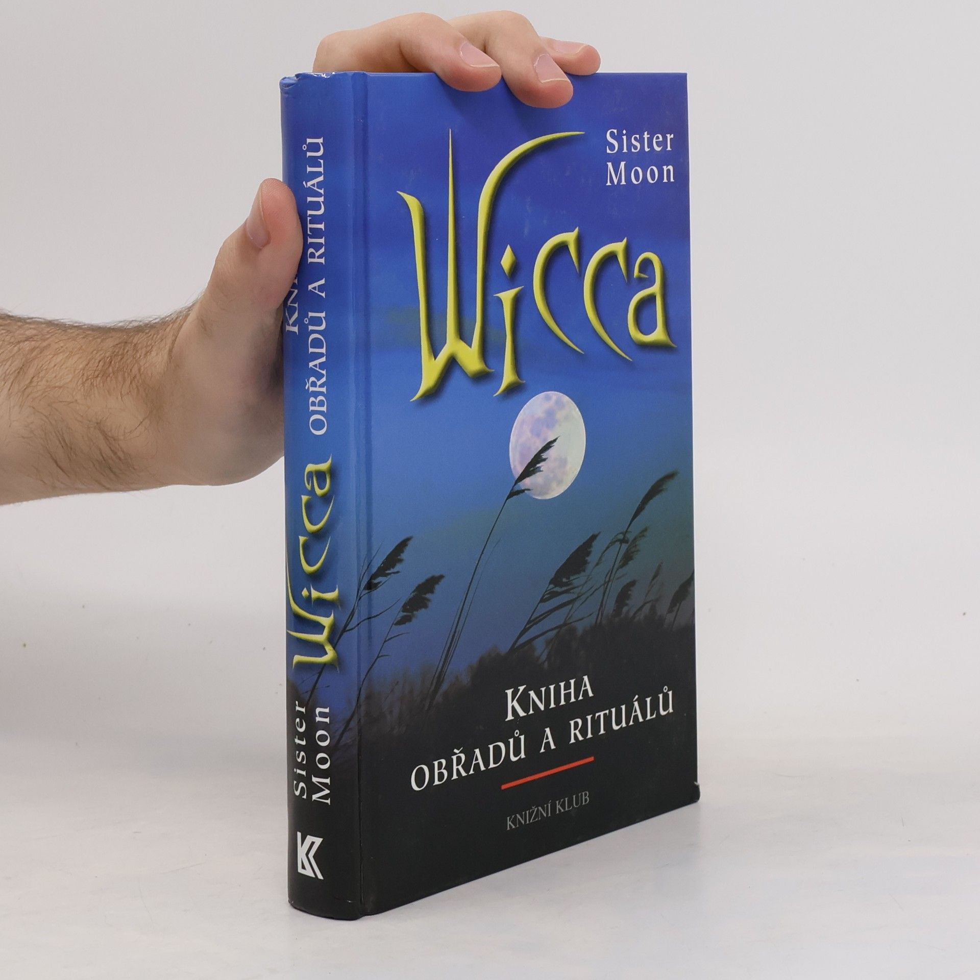 Sister Moon Wicca : kniha obřadů a rituálů