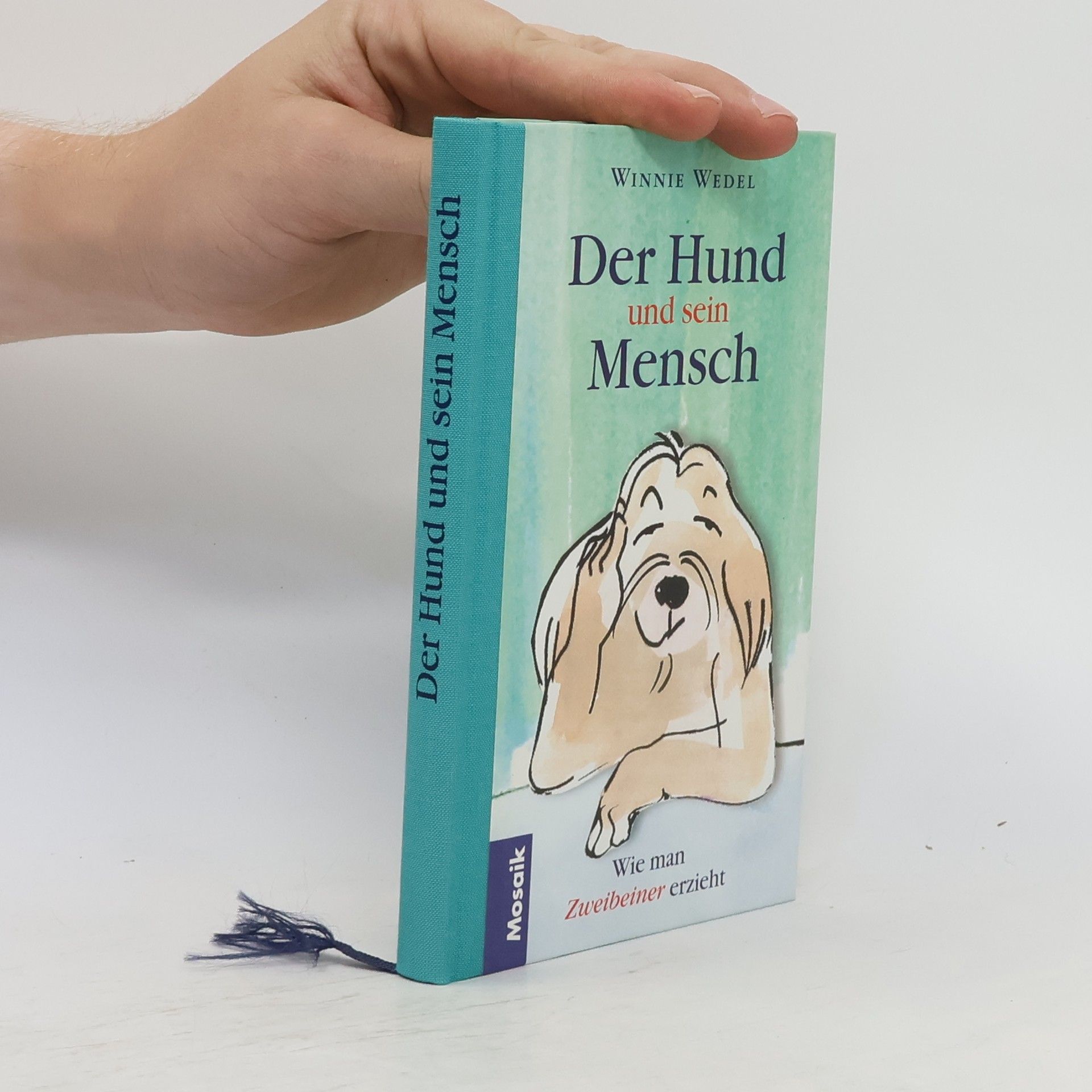 Winnie Wedel Der Hund und sein Mensch