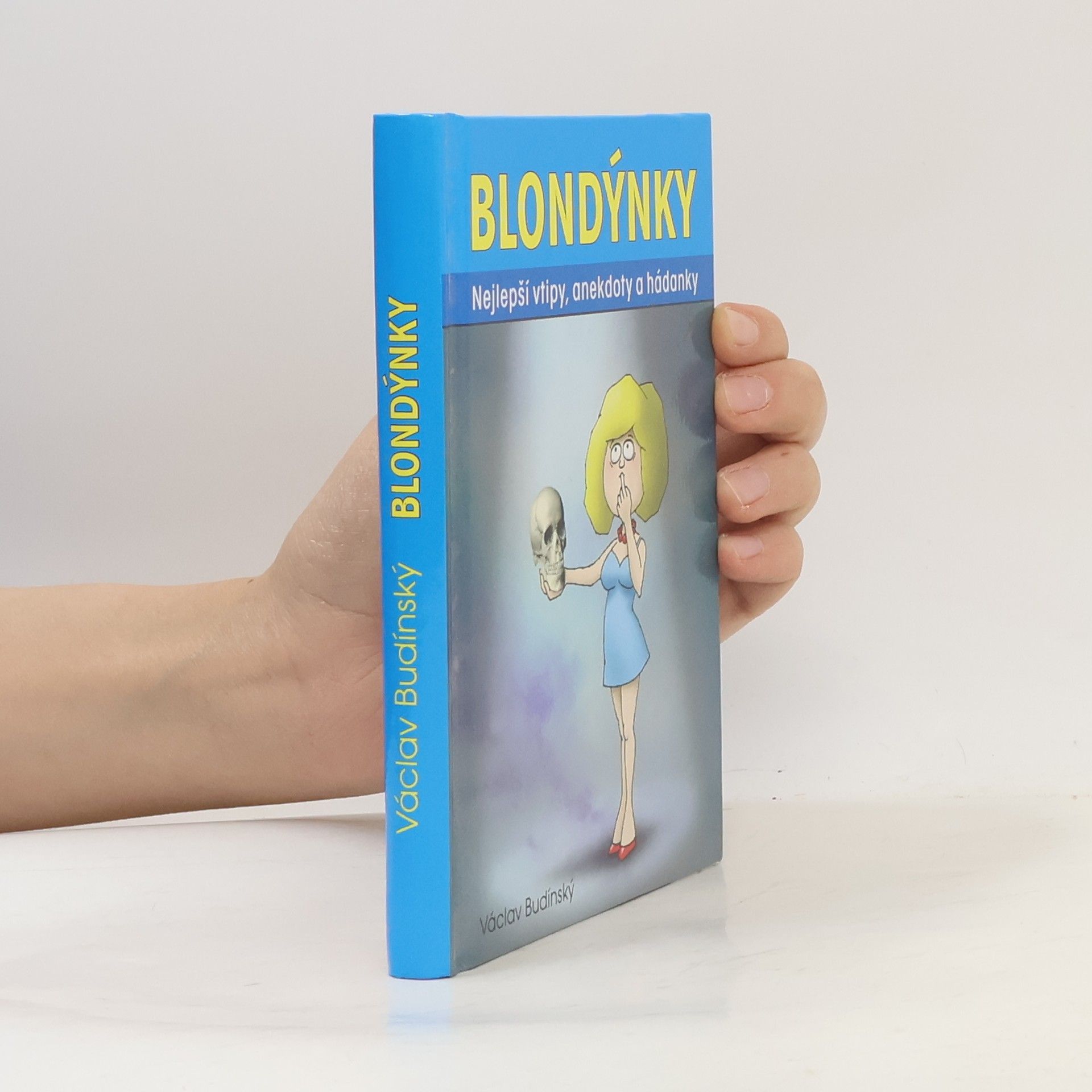 Václav Budinský Blondýnky: Nejlepší vtipy, anekdoty a hádanky