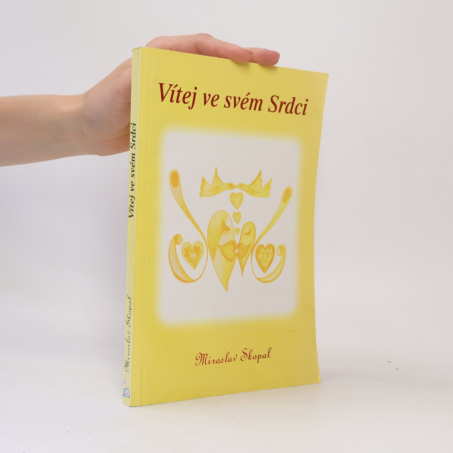 Miroslav Skopal Vítej ve svém srdci