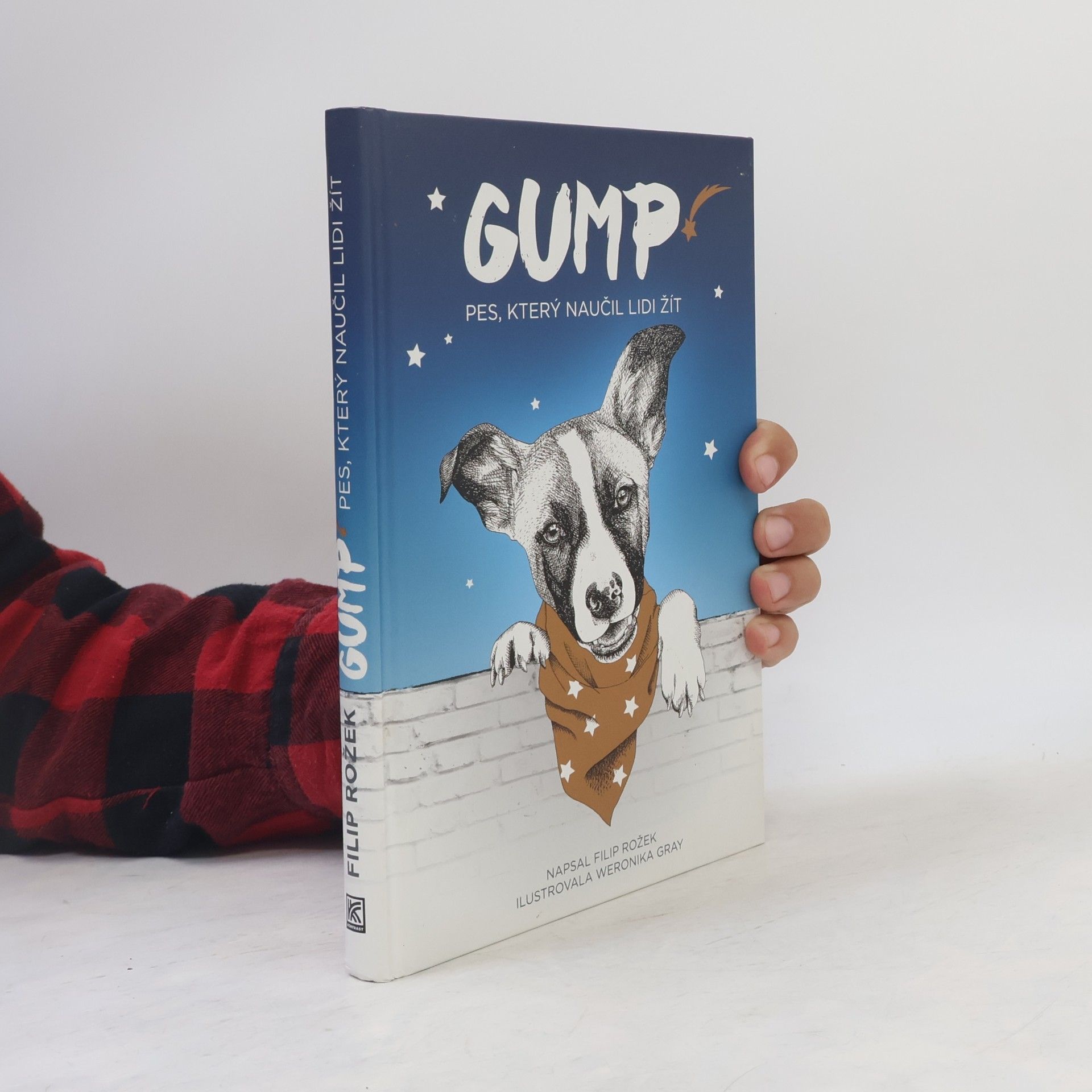 Filip Rožek Gump. Pes, který naučil lidi žít