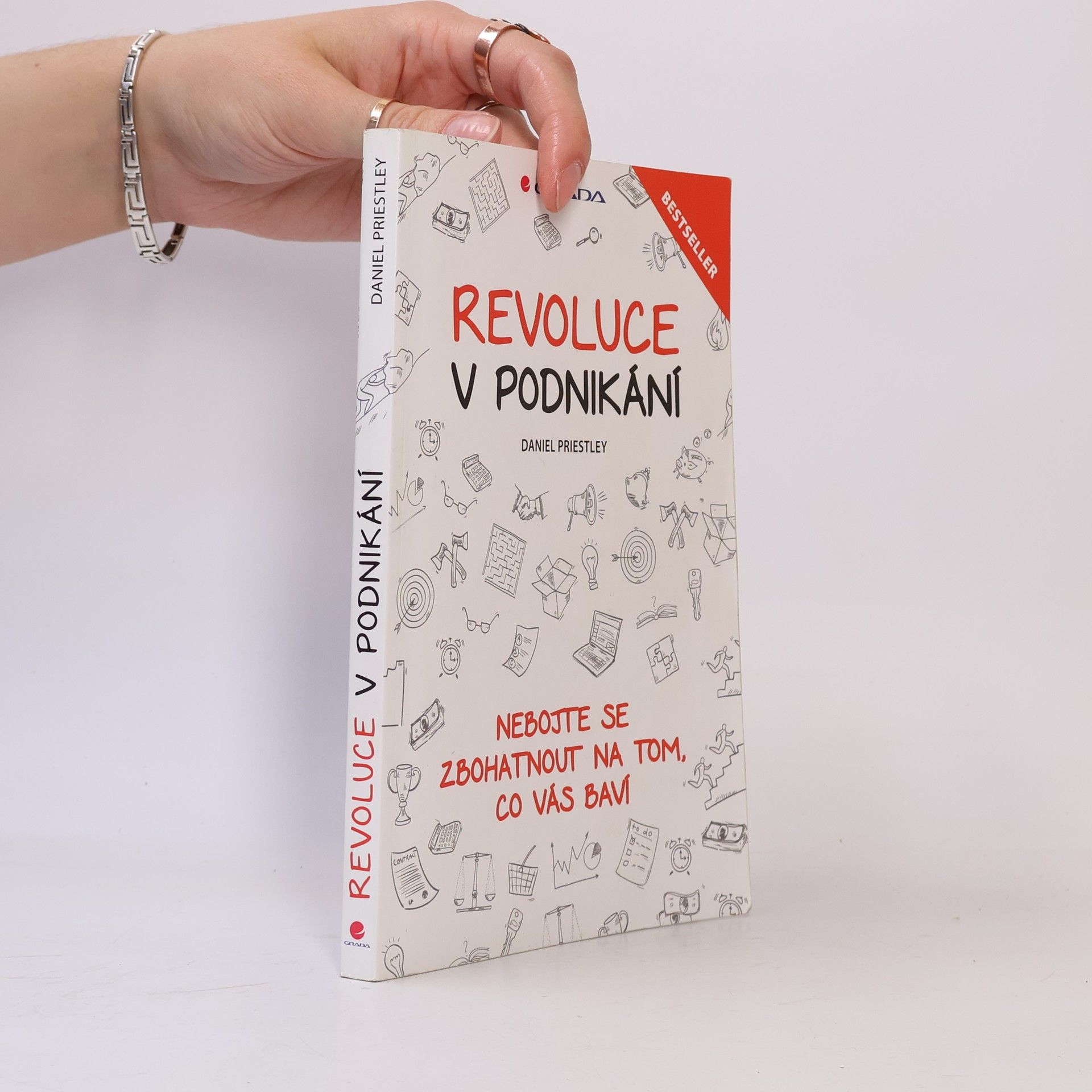 Daniel Priestley Revoluce v podnikání. Nebojte se zbohatnout na tom, co vás baví