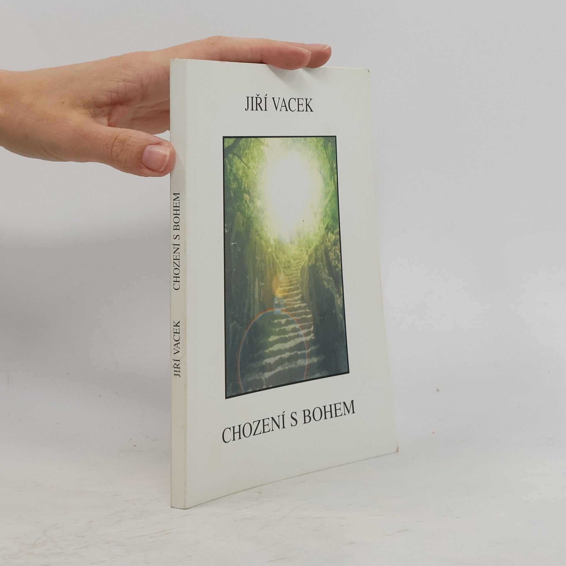 Jiří Vacek Chození s Bohem