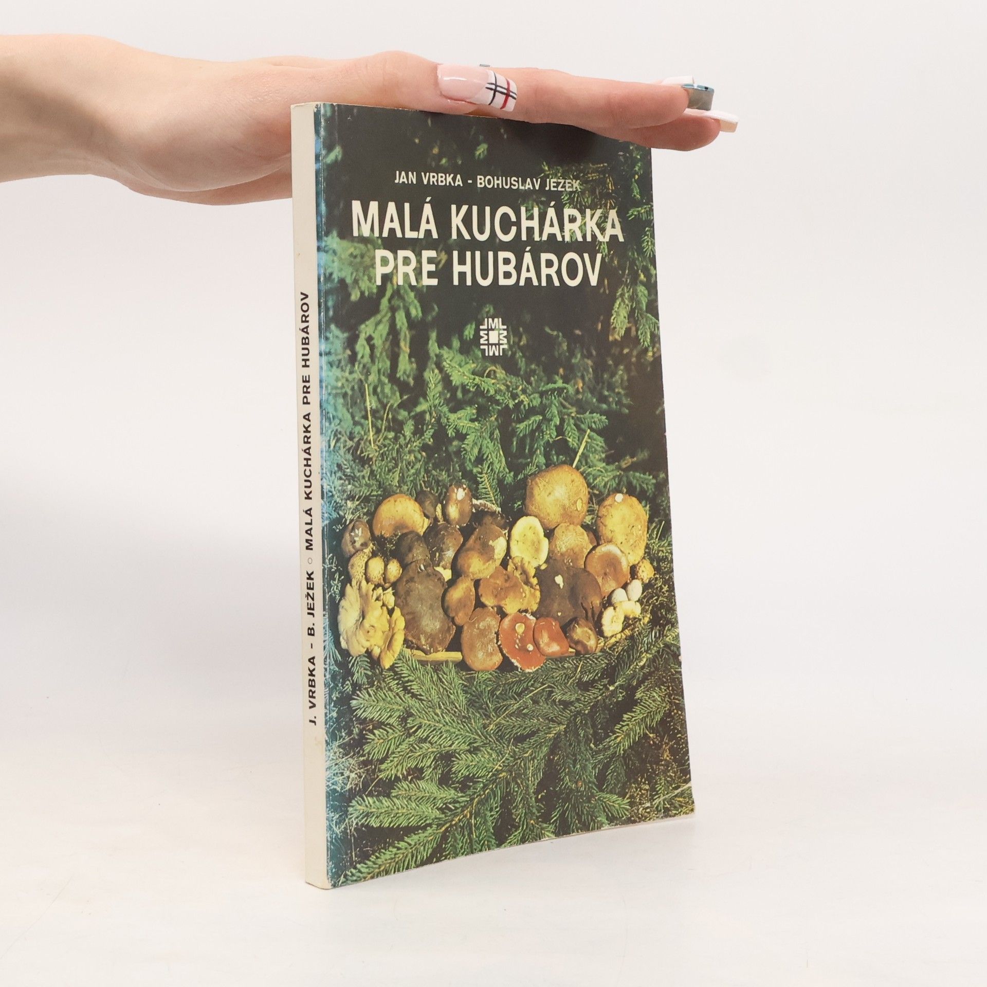 Jan Vrbka Malá kuchárka pre hubárov