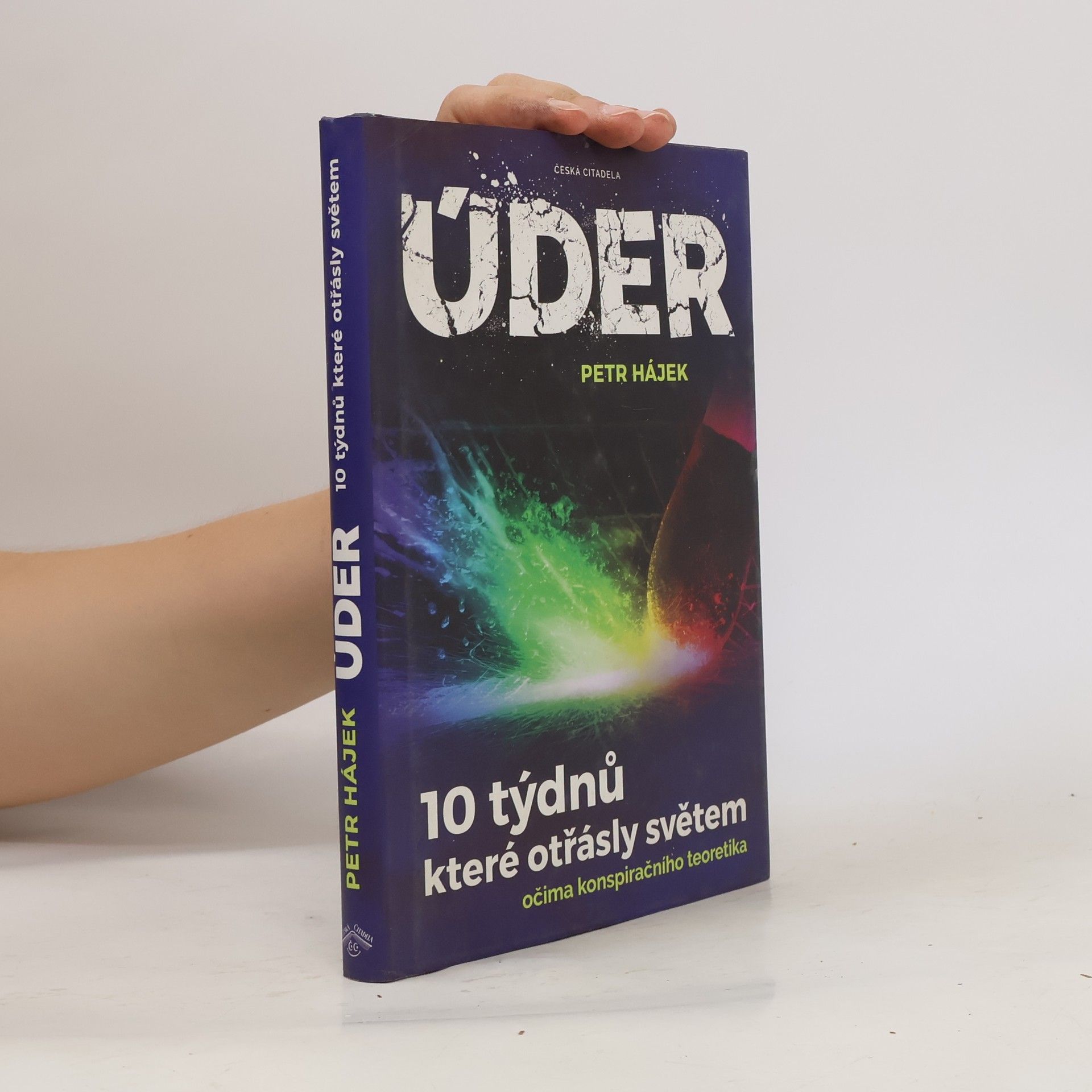 Petr Hájek Úder – 10 týdnů, které otřásly světem očima konspiračního teoretika