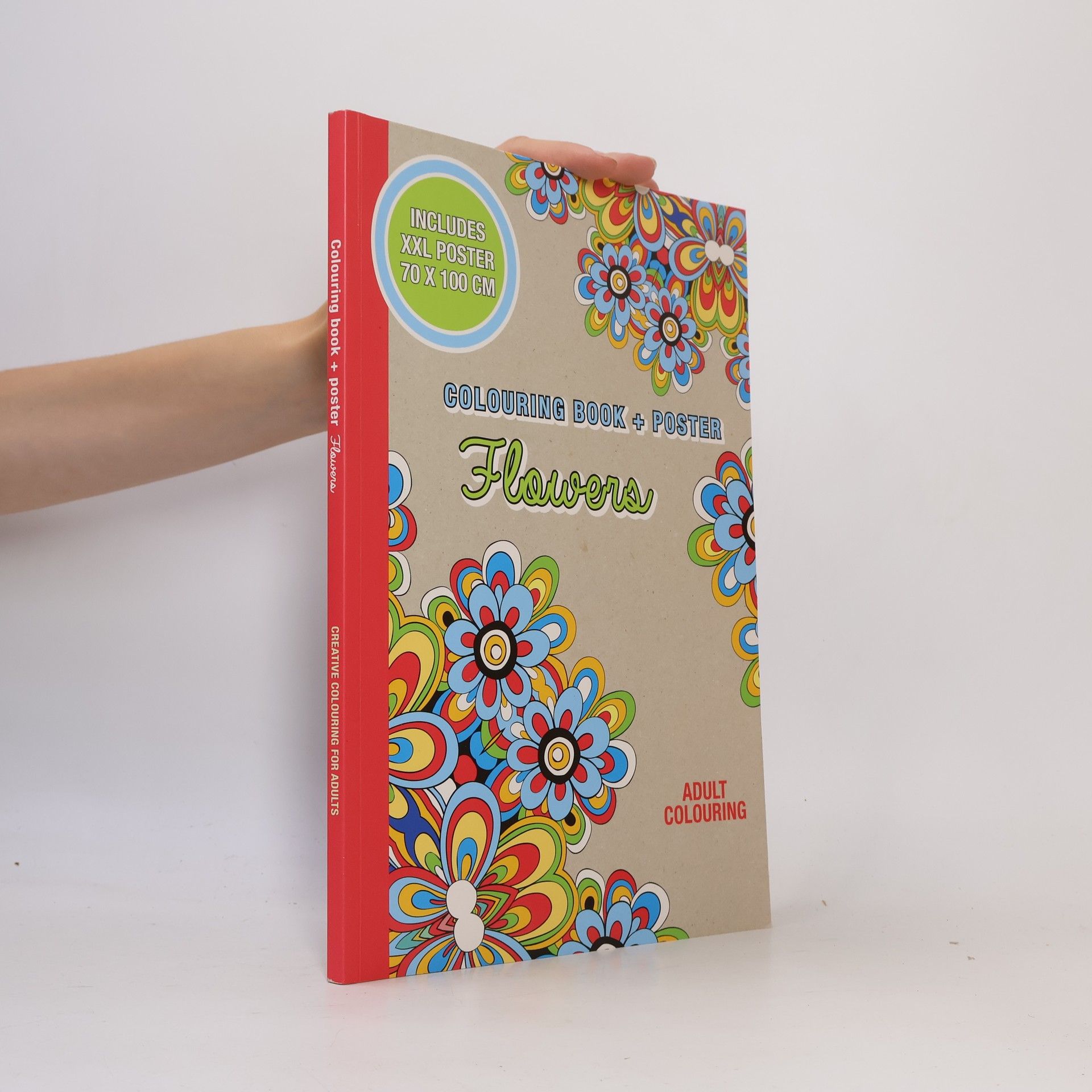 Collectif d'auteurs Flowers: Colouring Book + Poster