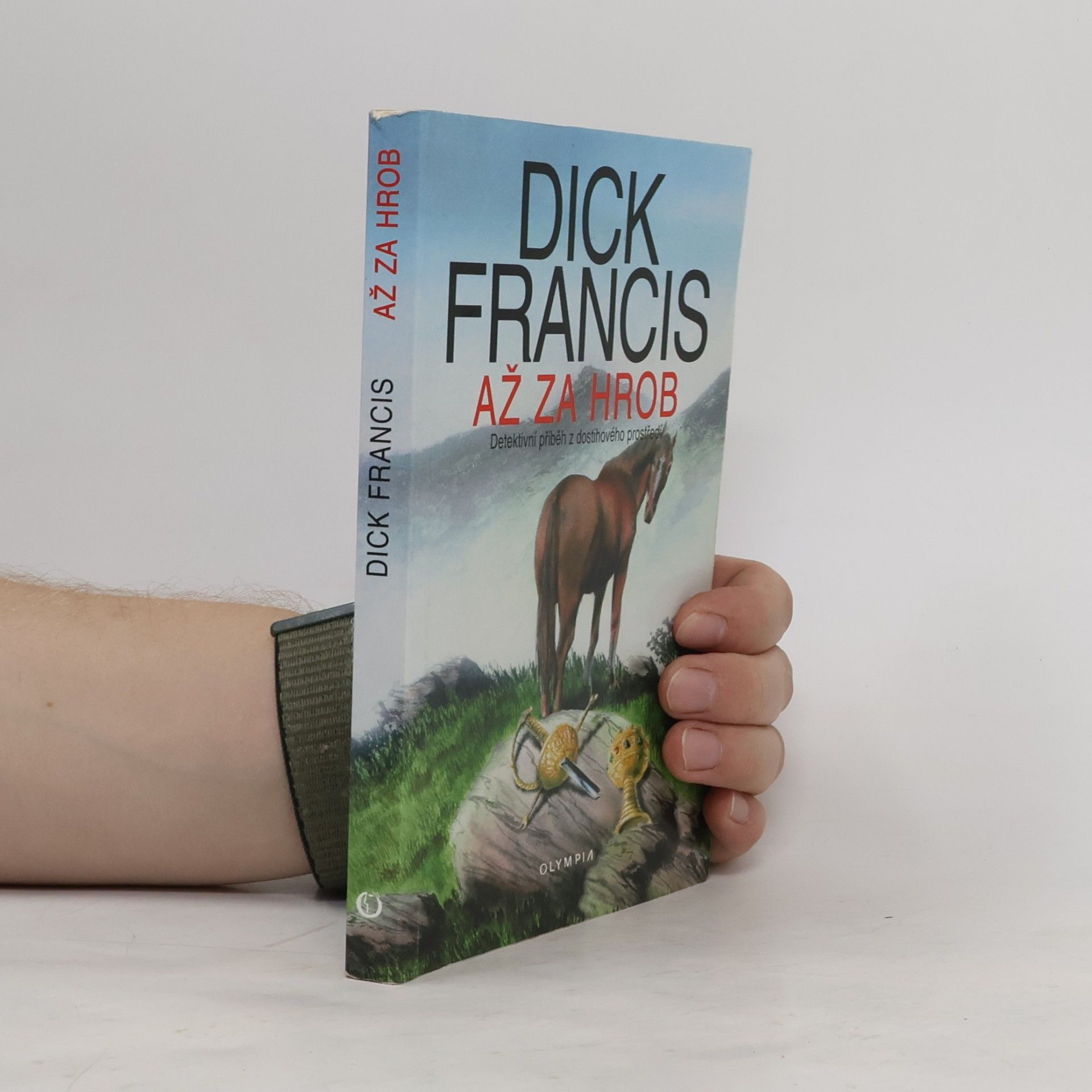 Dick Francis Až za hrob