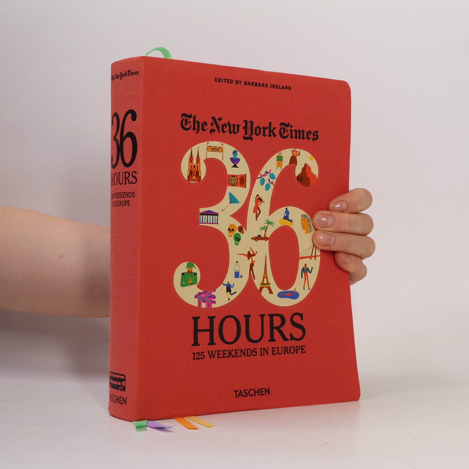 Barbara Ireland The New York Times 36 hours : 125 weekends in Europe