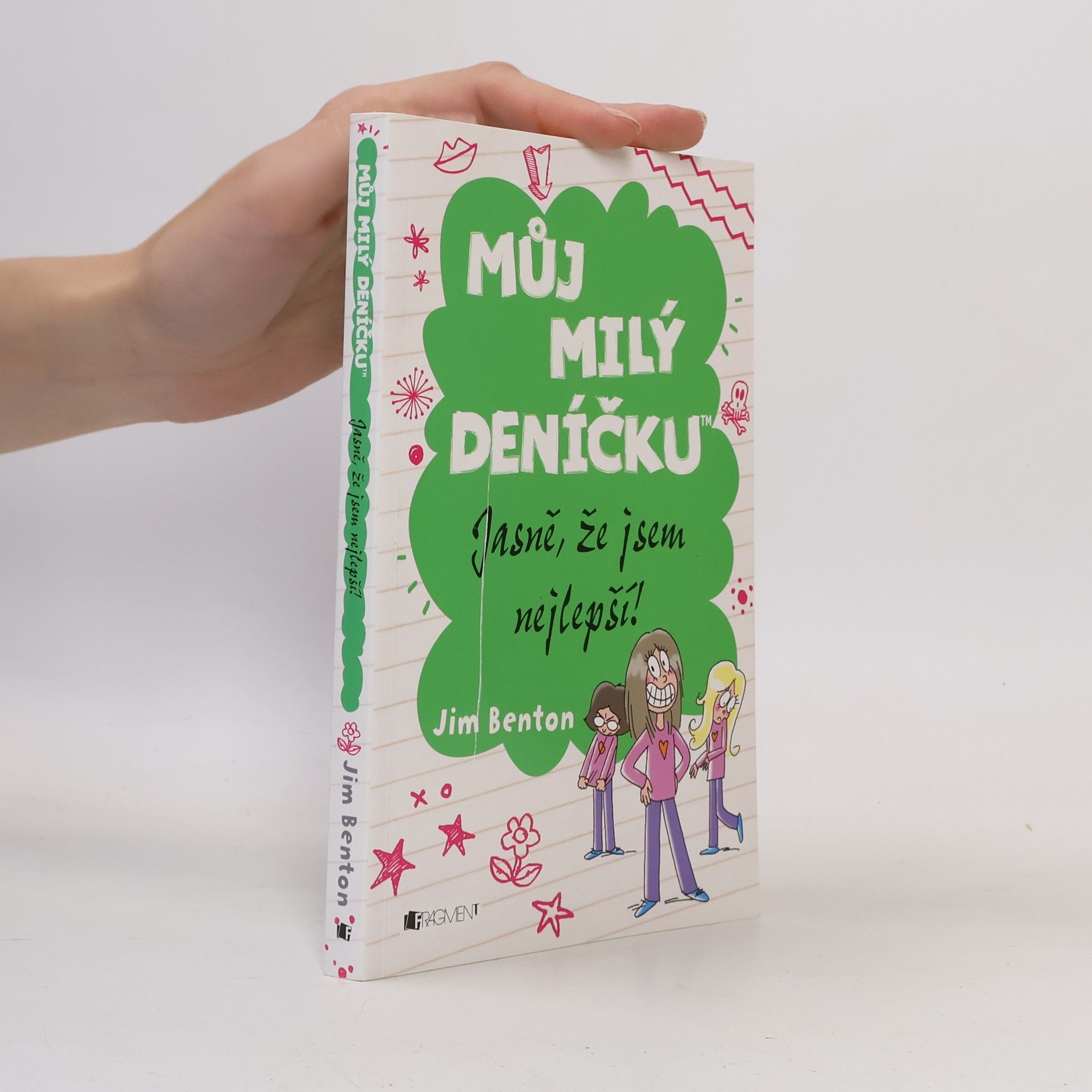 Jim Benton Můj milý deníčku: Příběhy z Mackerelské základní školy. Jasně, že jsem nejlepší!