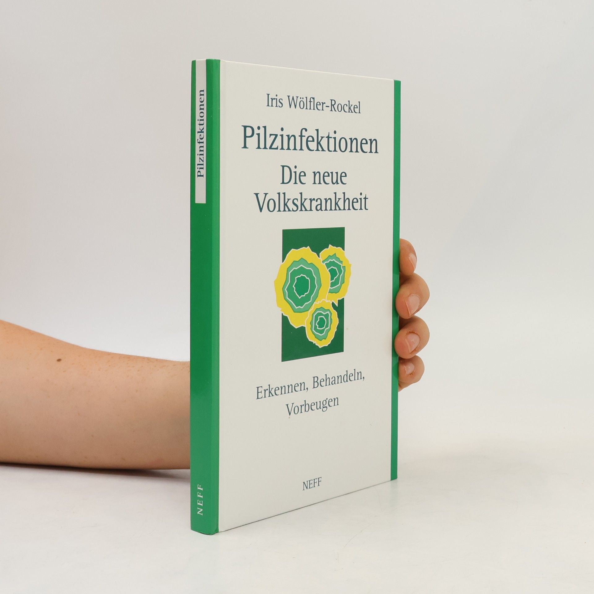 Iris Wölfler-Rockel Pilzinfektionen