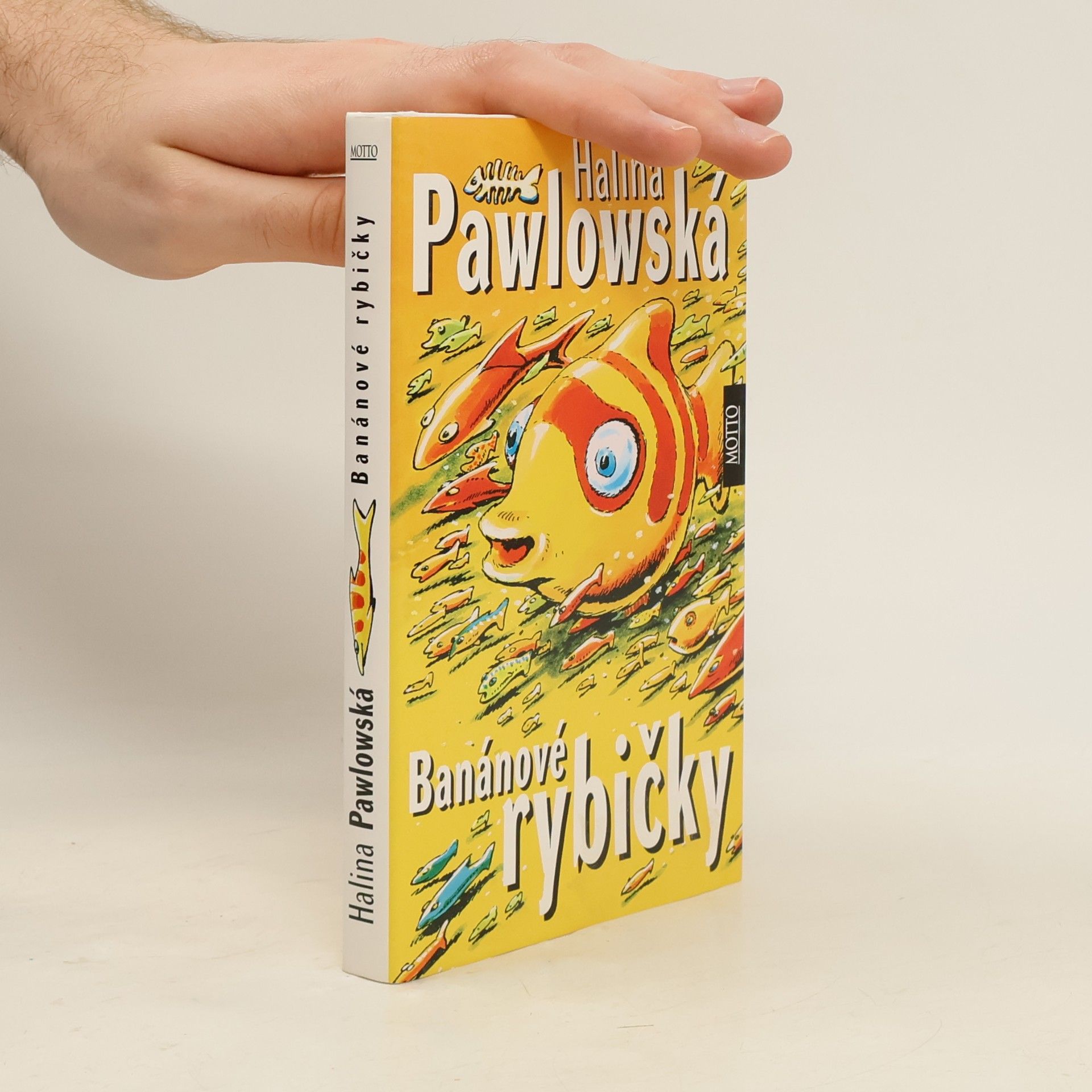 Halina Pawlowská Banánové rybičky