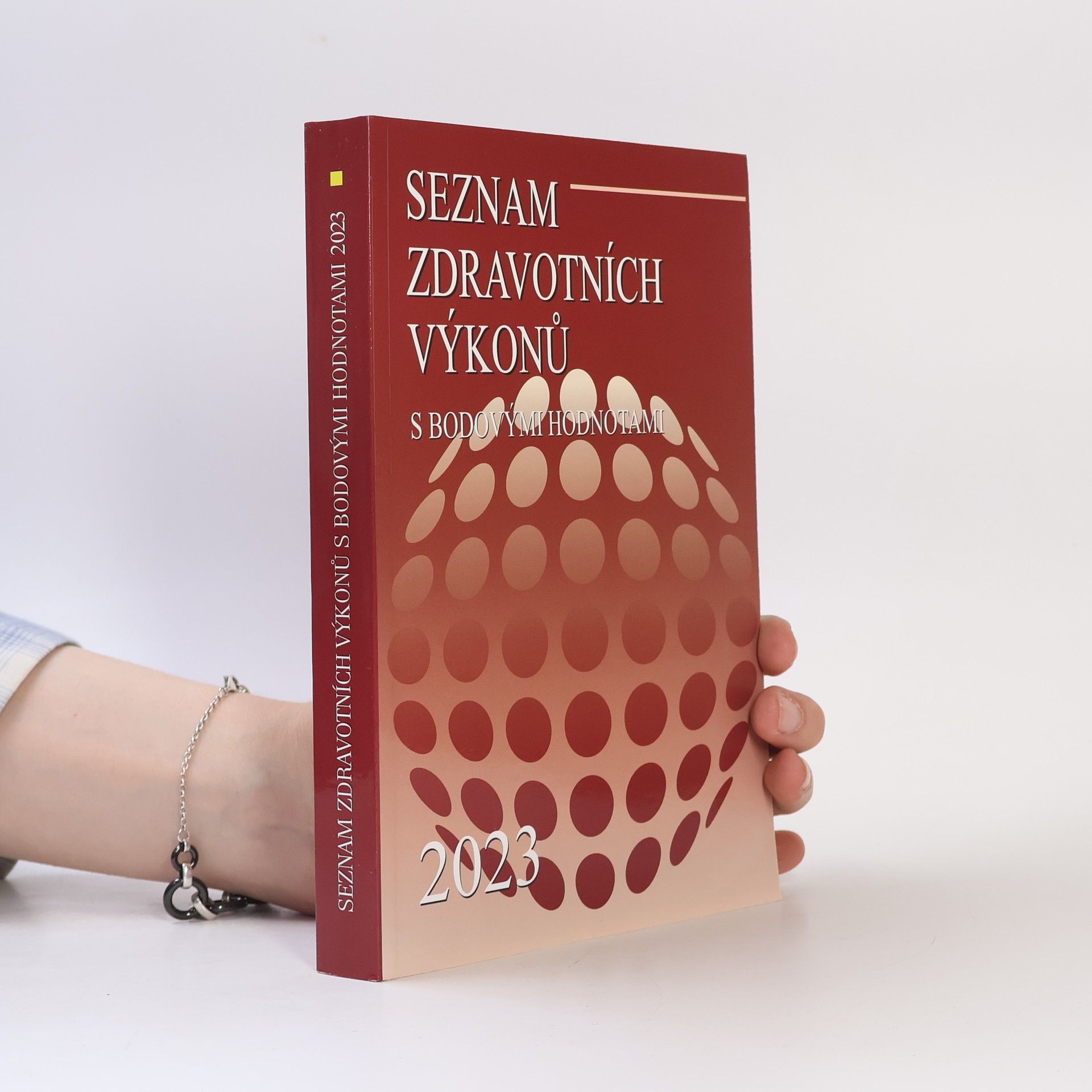 Collectif d'auteurs Seznam zdravotních výkonů s bodovými hodnotami