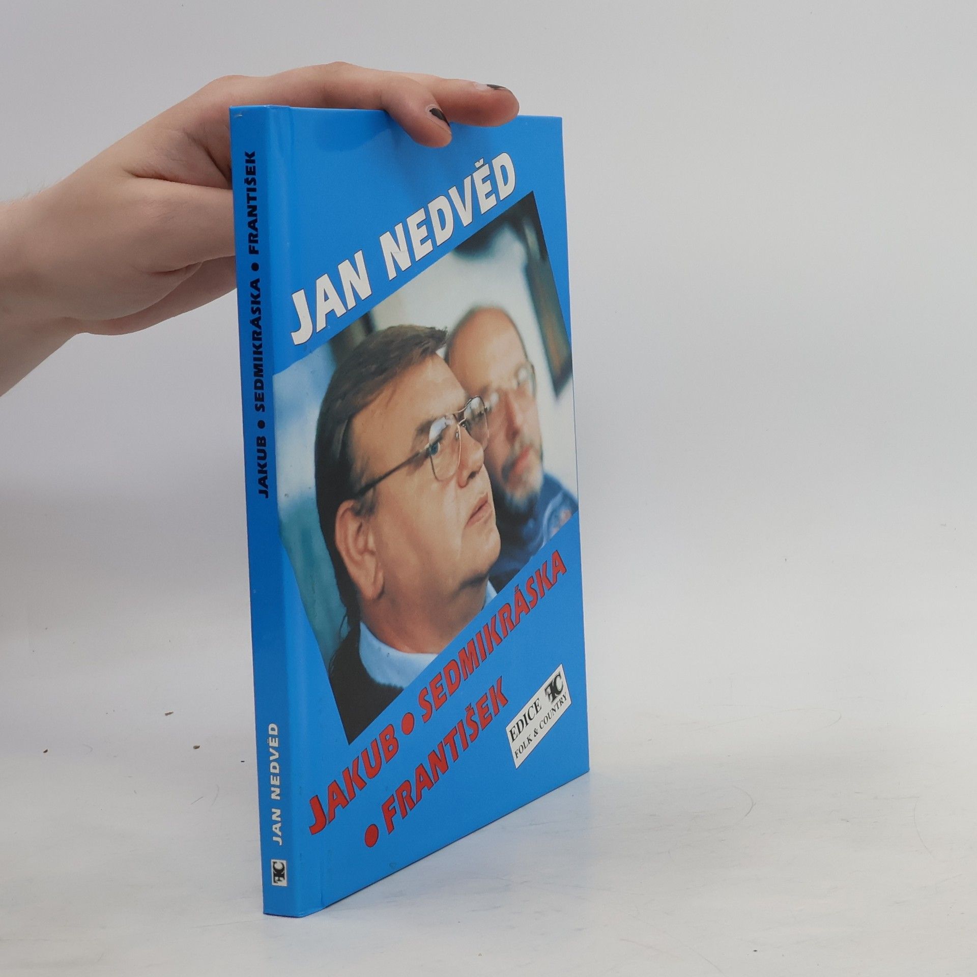 Jan Nedvěd Písně z desek Jakub, Sedmikráska, František