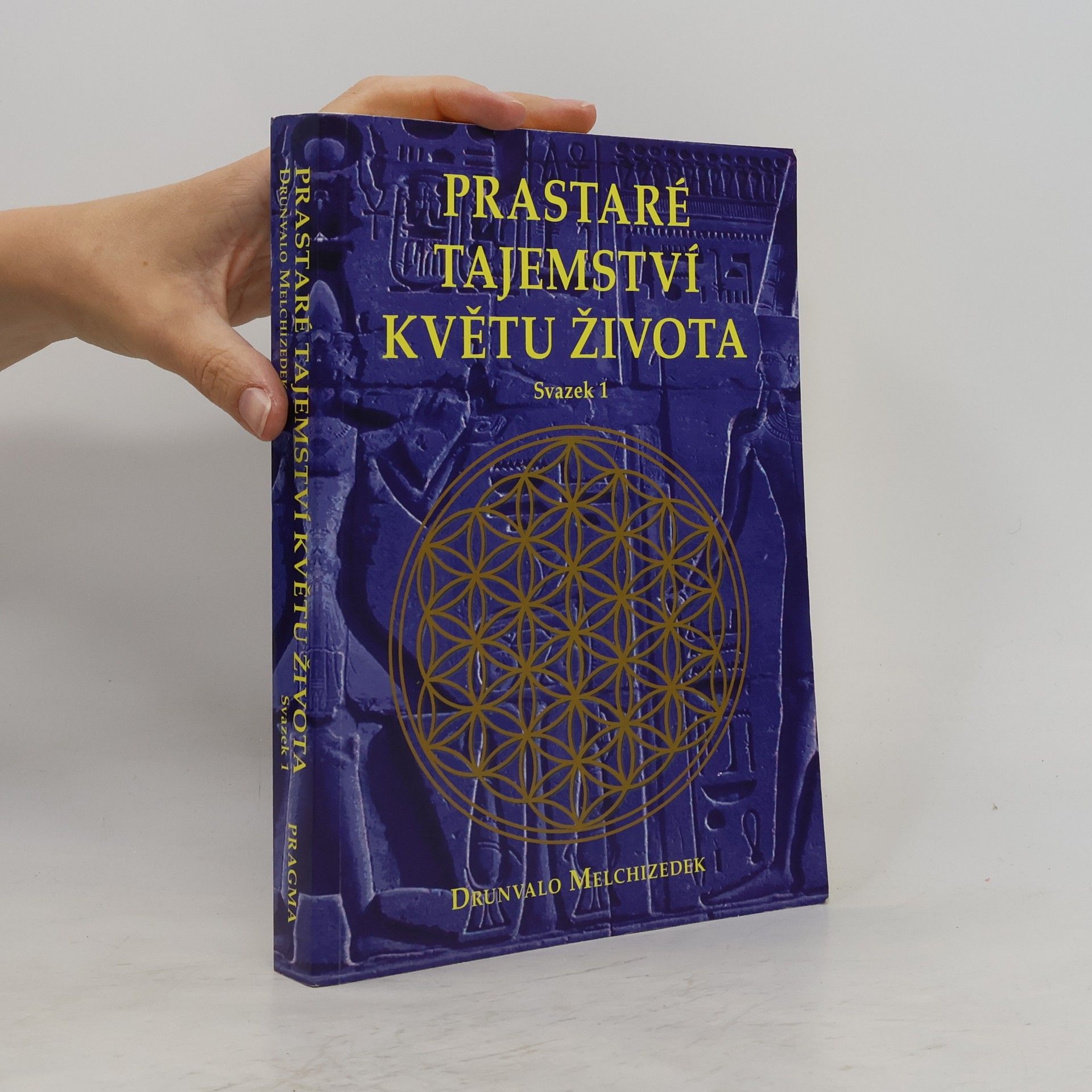 Drunvalo Melchizedek Prastaré tajemství Květu života. Svazek 1