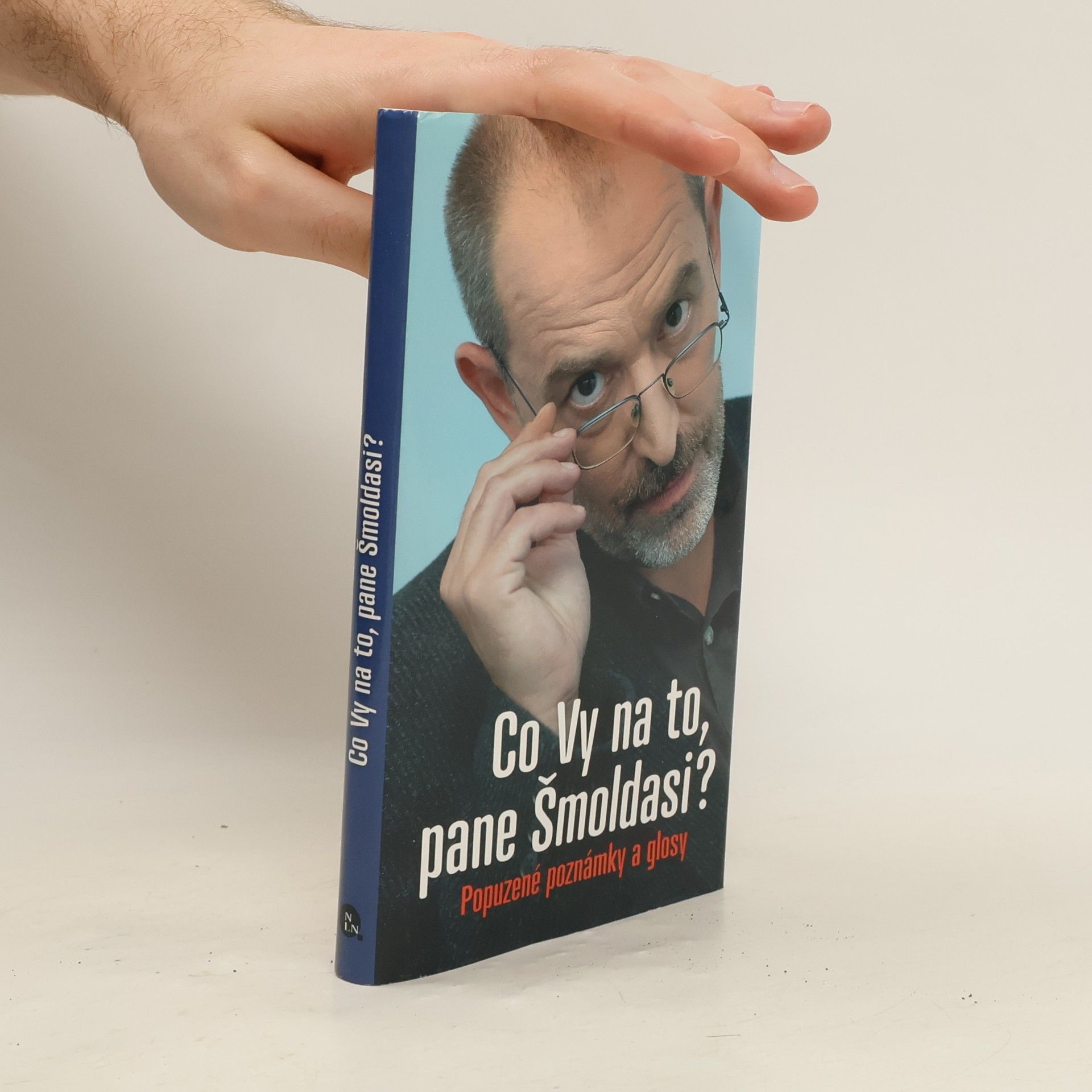 Co Vy na to, pane Šmoldasi? Popuzené poznámky a glosy