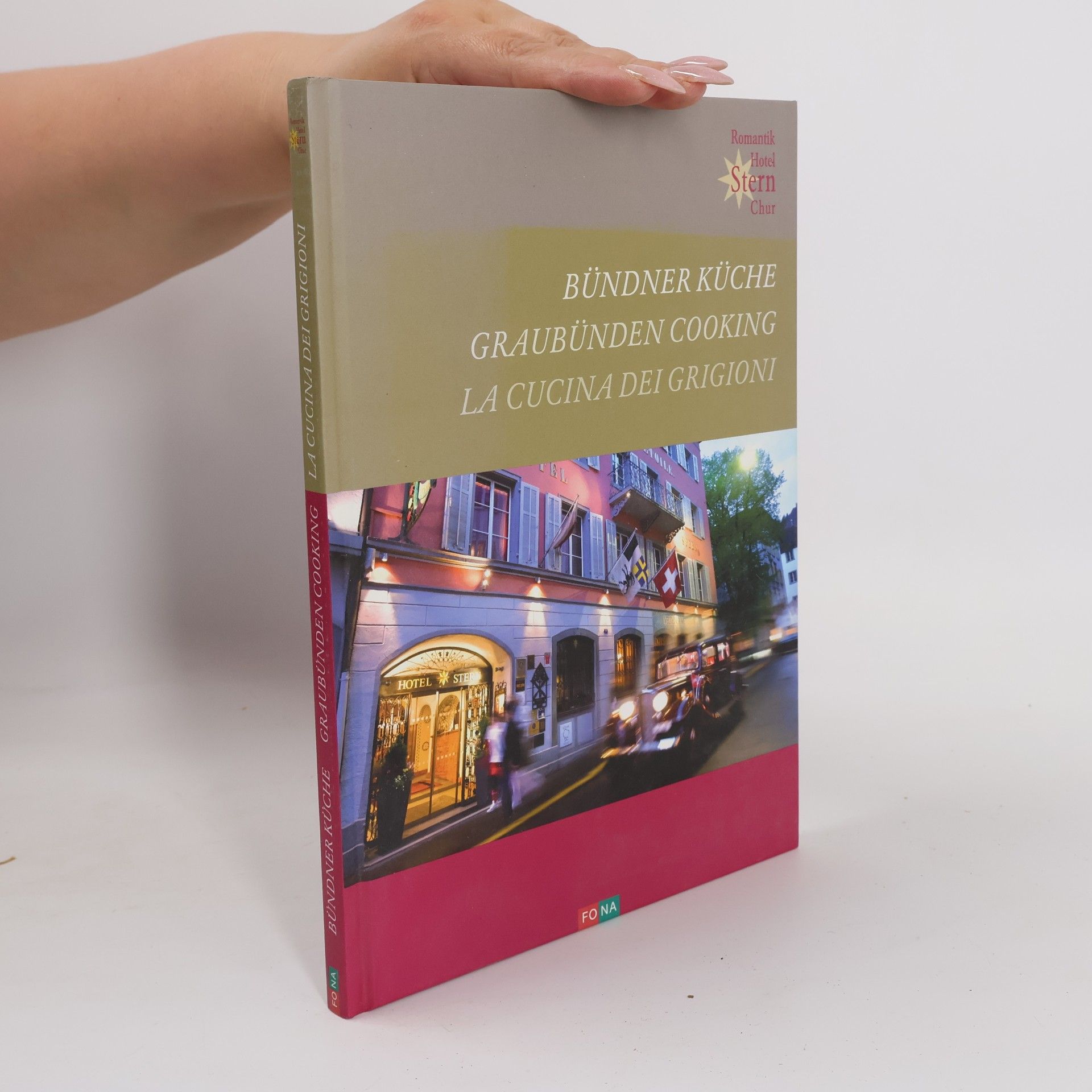 Chasper Pult Bündner Küche = Graubünden Cooking = La Cucina Dei Grigioni
