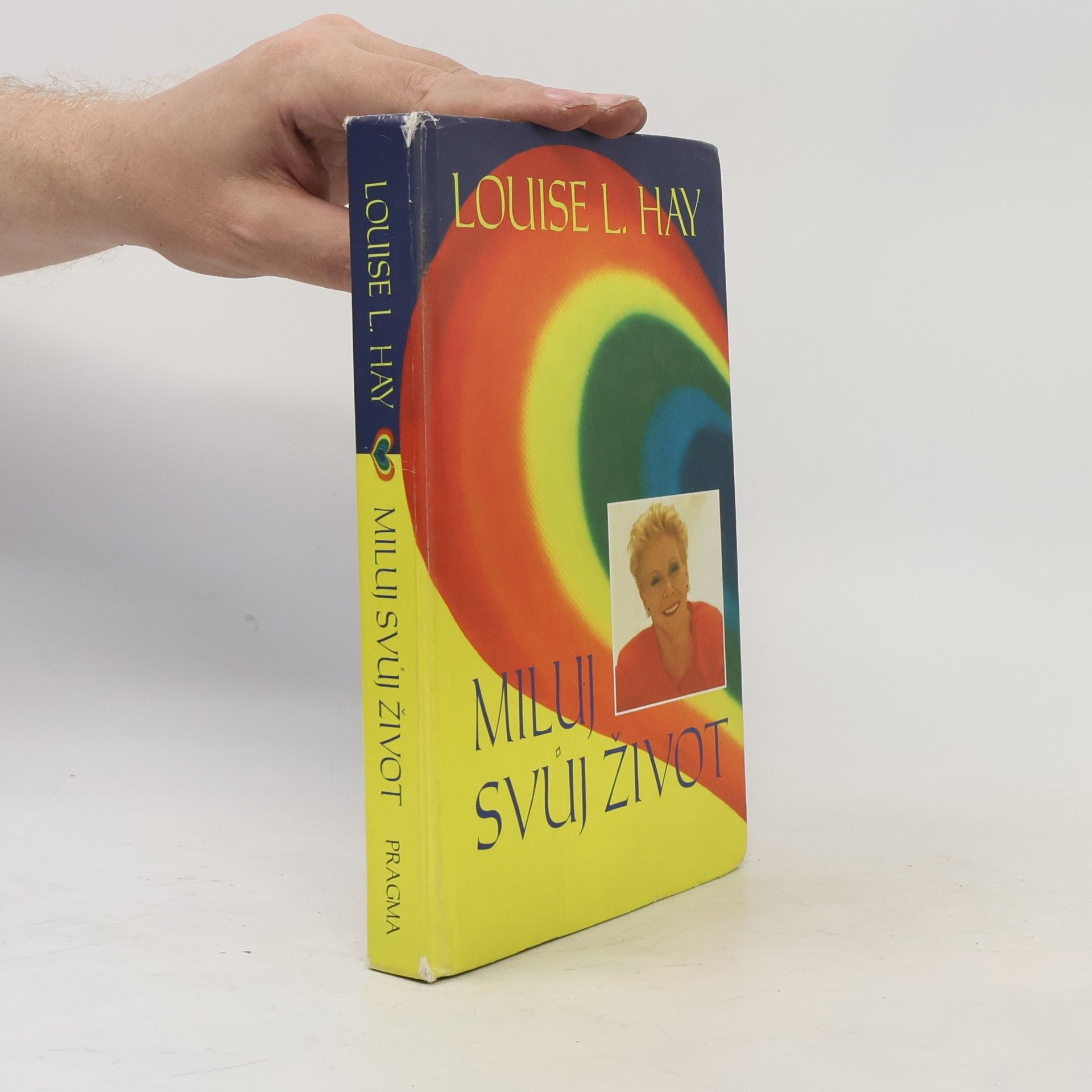 Louise Lynn Hay Miluj svůj život