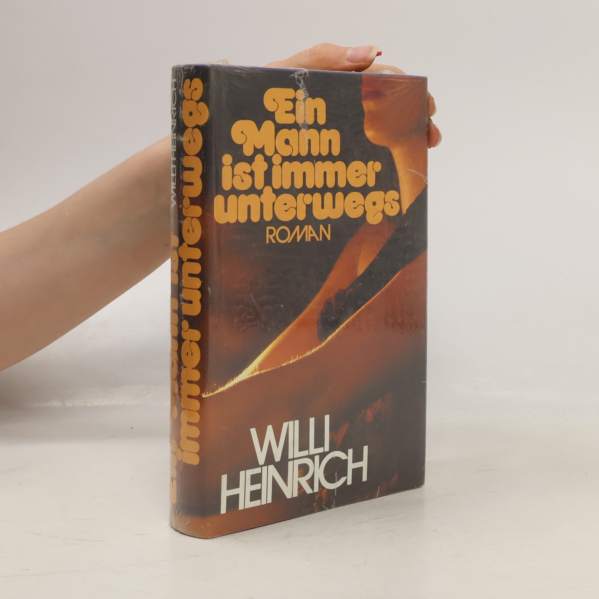 Willi Heinrich Ein Mann ist immer unterwegs
