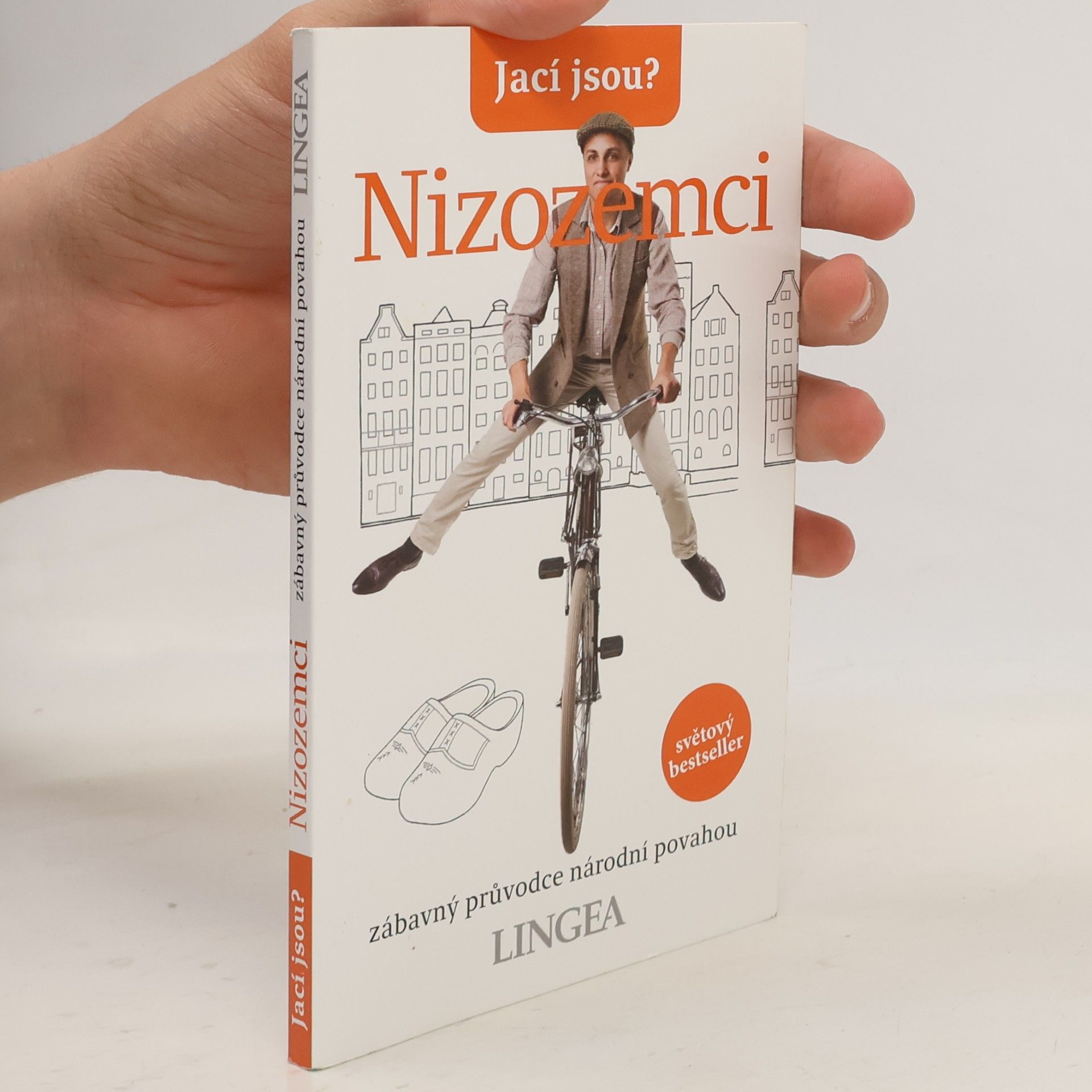 Rodney Bolt Jací jsou? - Nizozemci : zábavný průvodce národní povahou