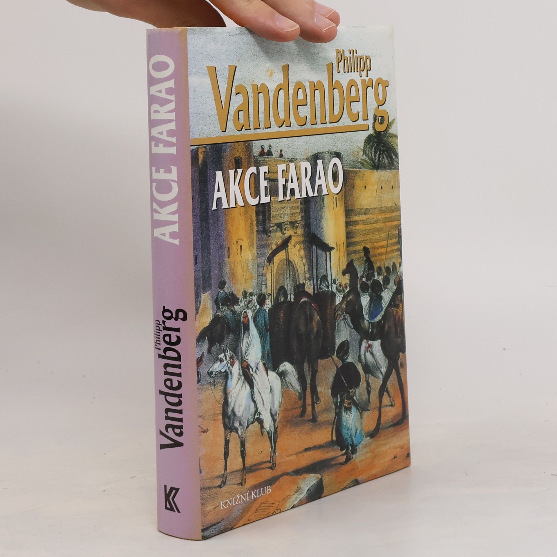 Philipp Vandenberg Akce Farao