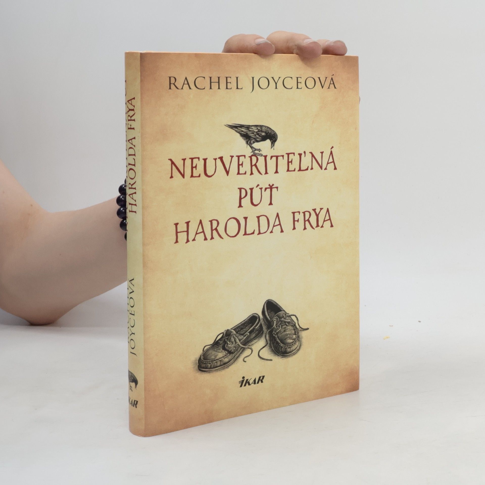 Rachel Joyce Neuveriteľná púť Harolda Frya