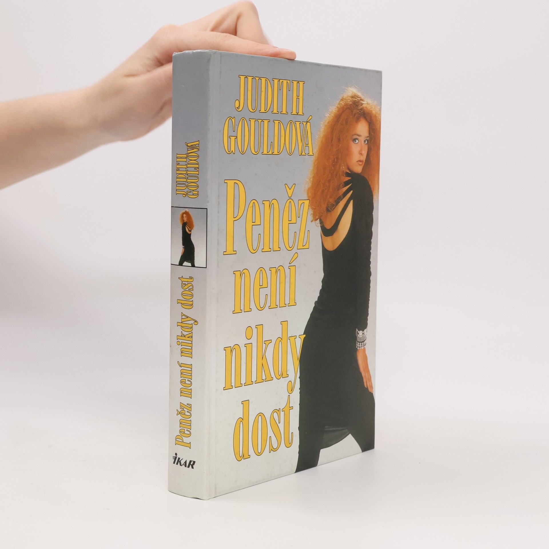 Judith Gould Peněz není nikdy dost