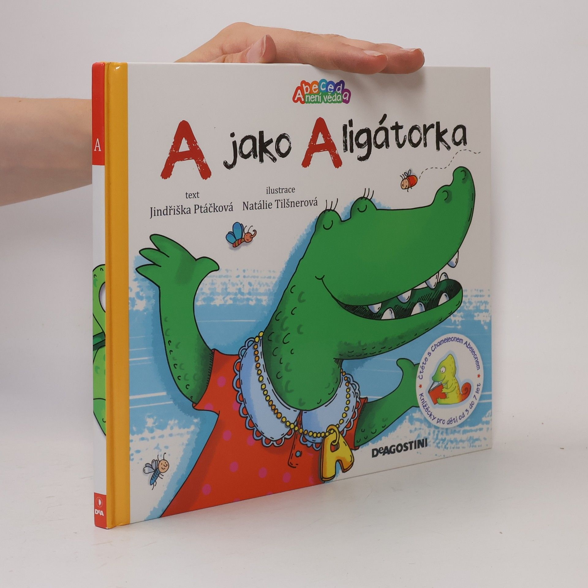 Jindřiška Ptáčková A jako Aligátorka