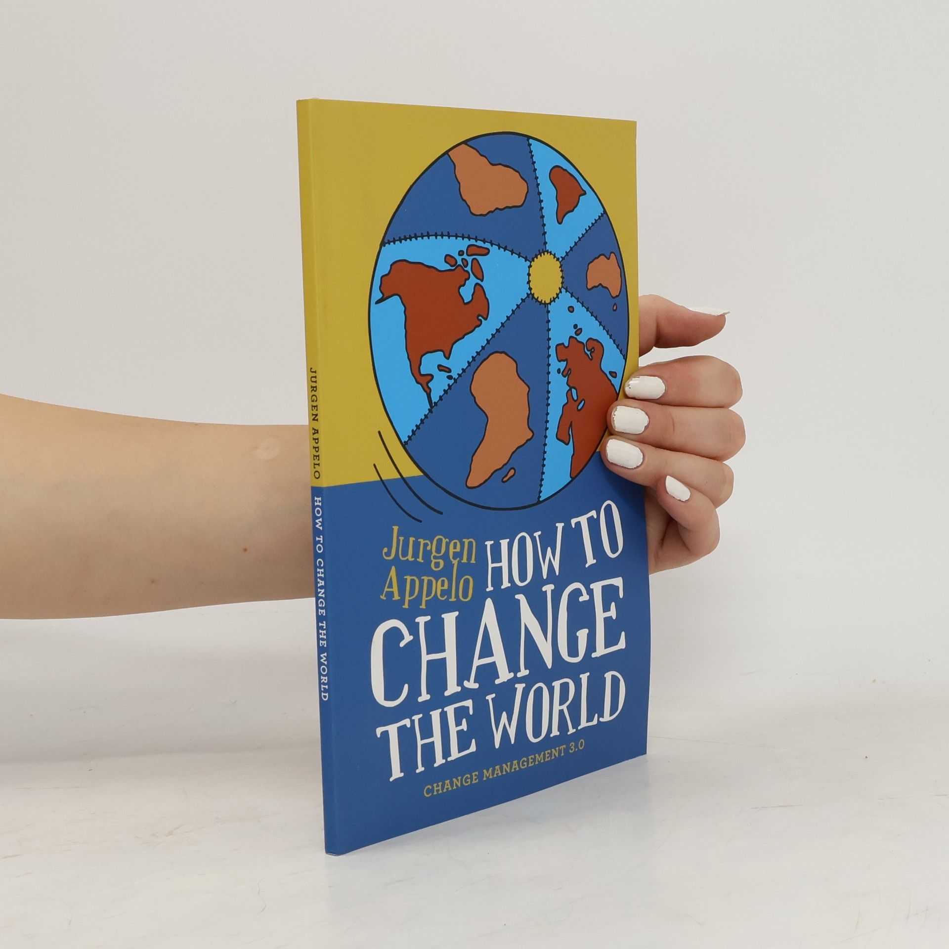 Jurgen Appelo How to Change the World