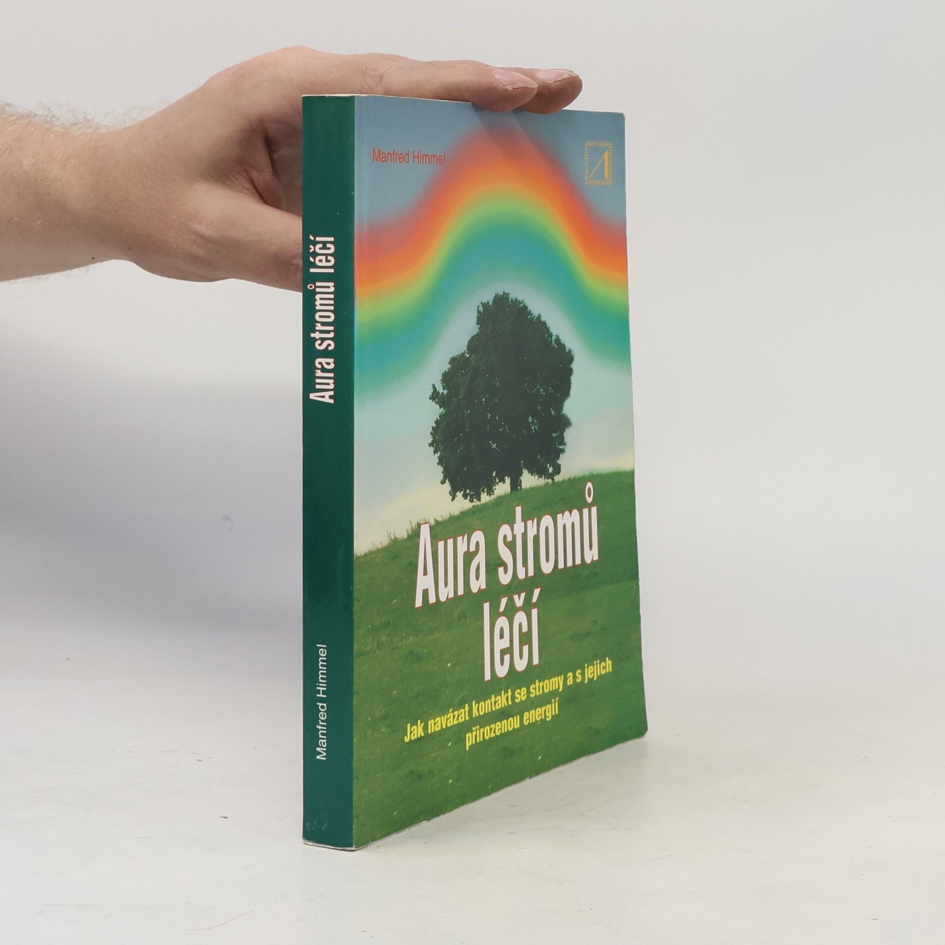 Manfred Himmel Aura stromů léčí