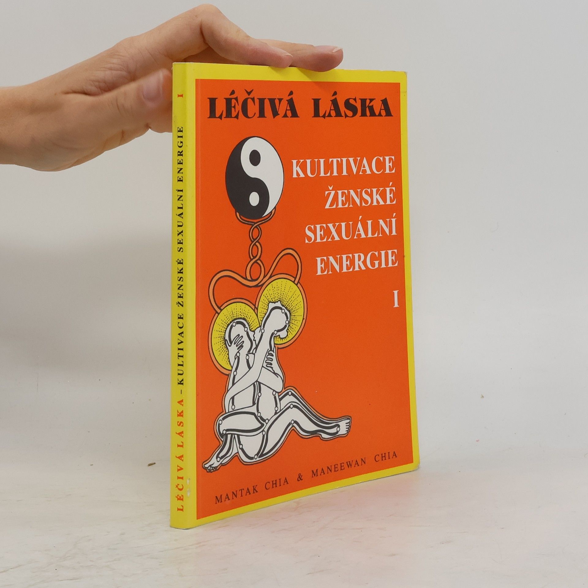 Mantak Chia Léčivá láska. Kultivace ženské sexuální energie 1